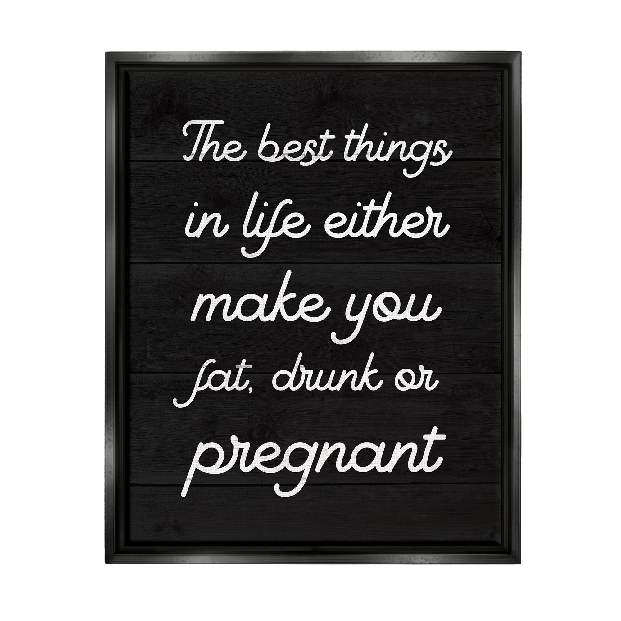 Stupell Industries Funny Best Things In Life Inspirational Painting Black Floater Framed Canvas Art Print Wall Art, 25 x 31