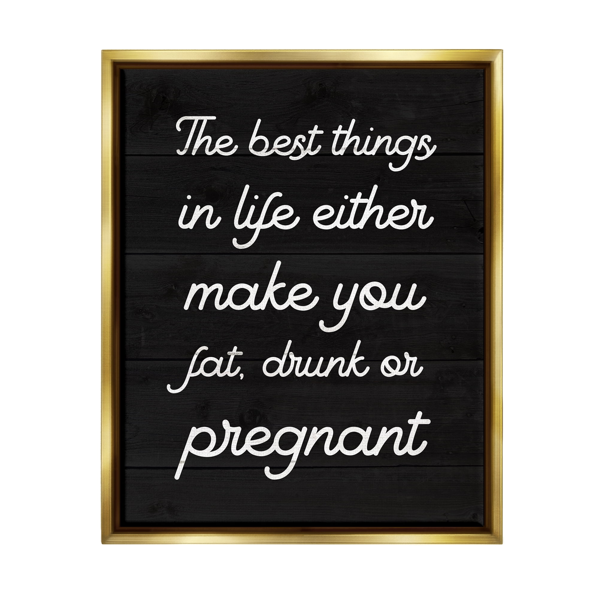 Stupell Industries Funny Best Things In Life Inspirational Painting Gold Floater Framed Canvas Art Print Wall Art, 17 x 21