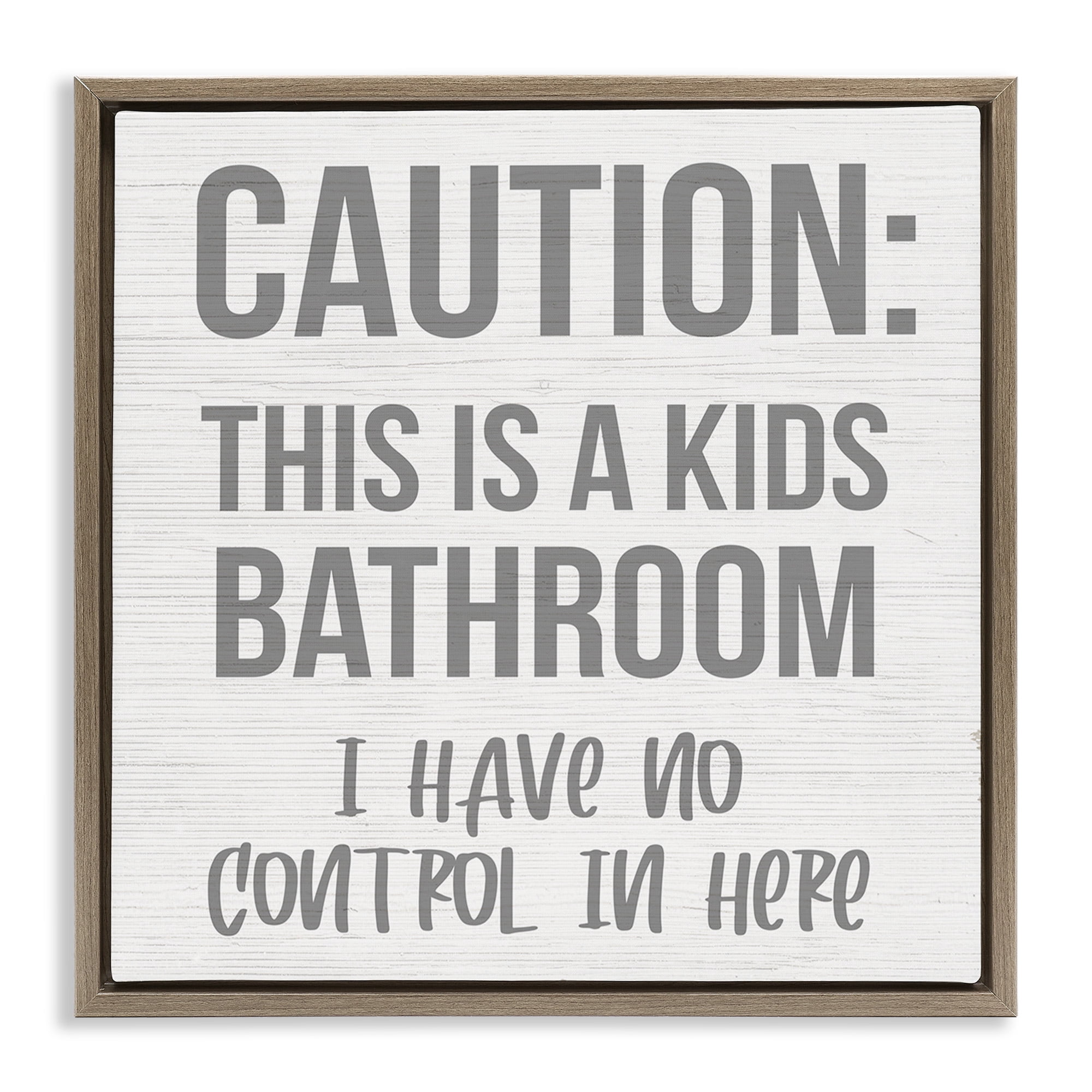 Stupell Industries Funny Caution Kid's Bathroom Typography Painting Brown Floater Framed Canvas Art Print Wall Art, 18 x 18