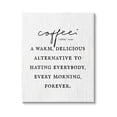 thumbnail image 1 of Stupell Industries Funny Coffee Morning Phrase Graphic Art Gallery Wrapped Canvas Print Wall Art, Design by Lil' Rue, 1 of 2