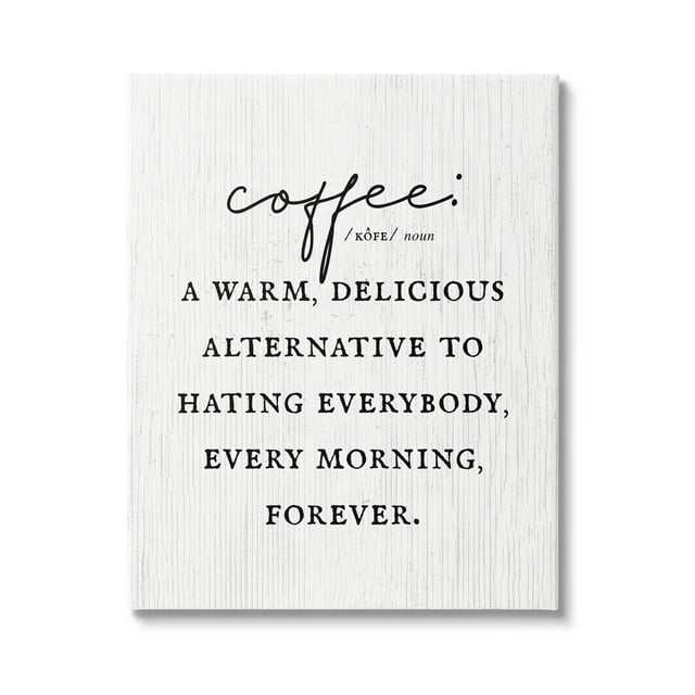 Stupell Industries Funny Coffee Morning Phrase Graphic Art Gallery Wrapped Canvas Print Wall Art, Design by Lil' Rue