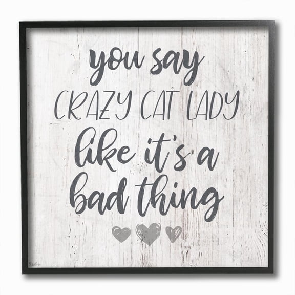 Stupell Industries Funny Crazy Cat Lady Phrase Hearts Grey Script Word Design Framed Wall Art Design by Gigi Louise, 12" x 12", Black Framed
