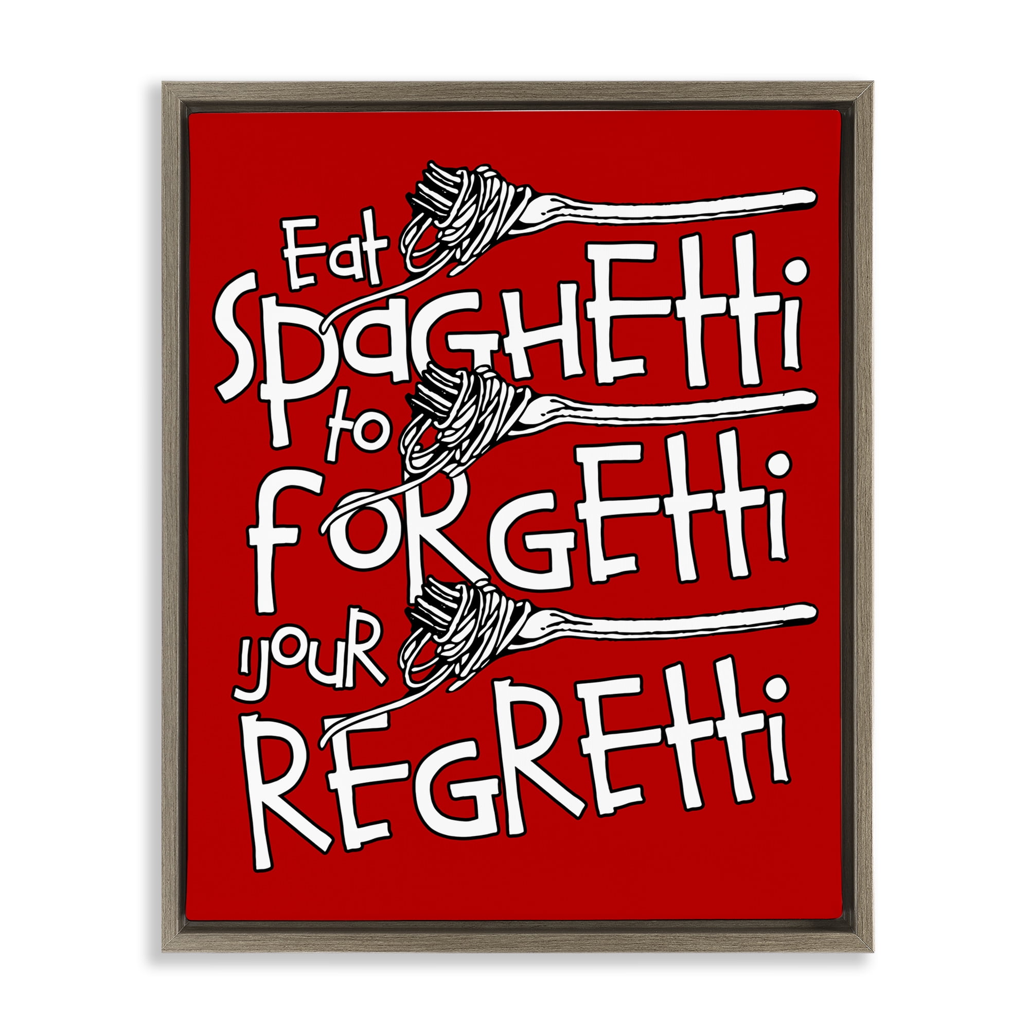Stupell Industries Funny Eat Spaghetti Phrase Food & Beverage Painting Brown Floater Framed Canvas Art Print Wall Art, 25 x 31
