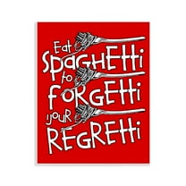 Stupell Industries Funny Eat Spaghetti Phrase Food & Beverage Painting Unframed Art Print Wall Art, 11 x 14