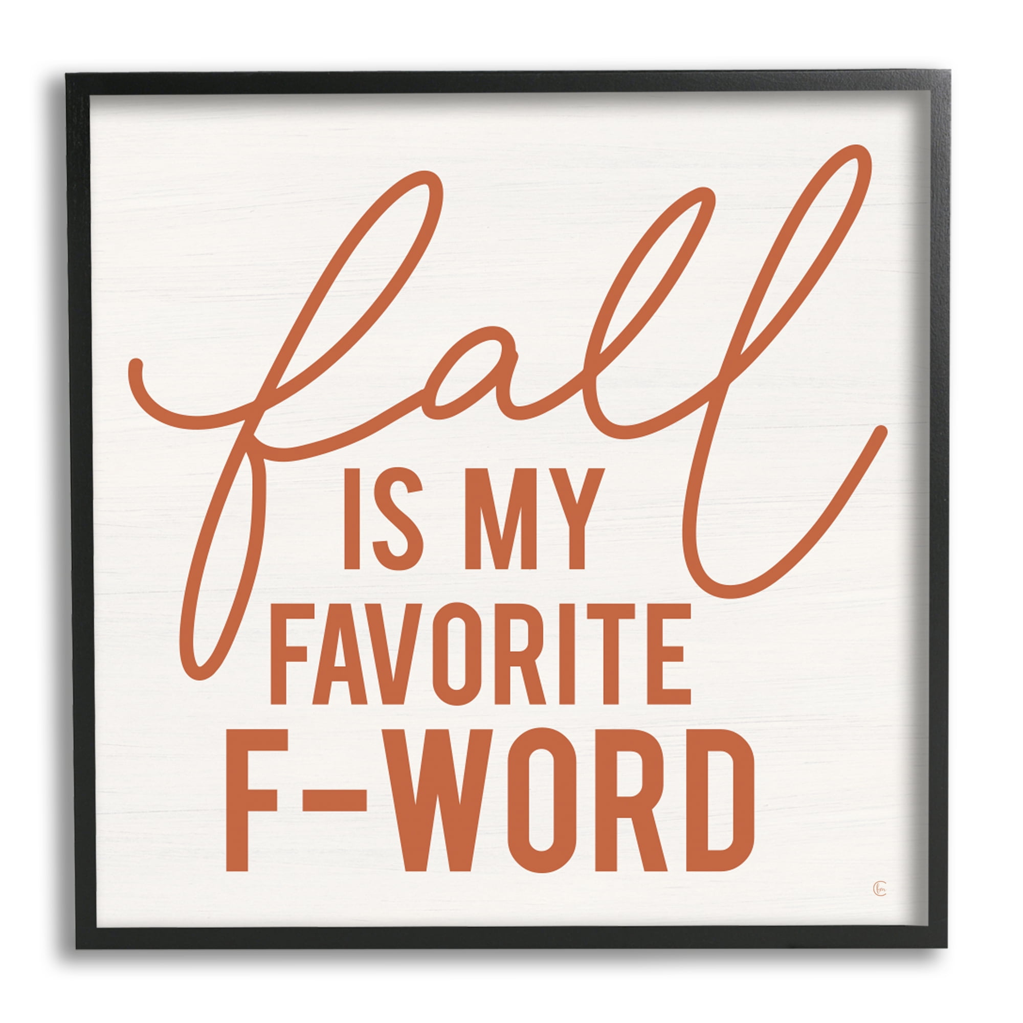 Stupell Industries Funny Fall F-Word Phrase Holiday Painting Black Framed Art Print Wall Art, 12 x 12