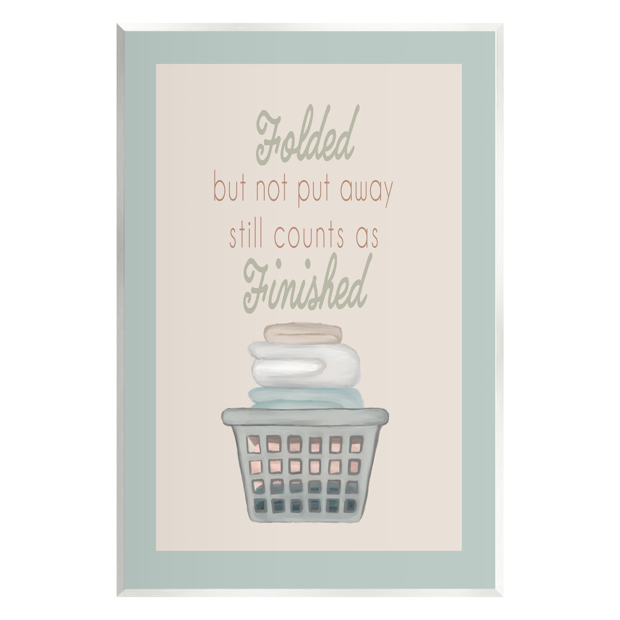 Stupell Industries Funny Folded Laundry Phrase Typography Painting Unframed Art Print Wall Art, 10 x 15