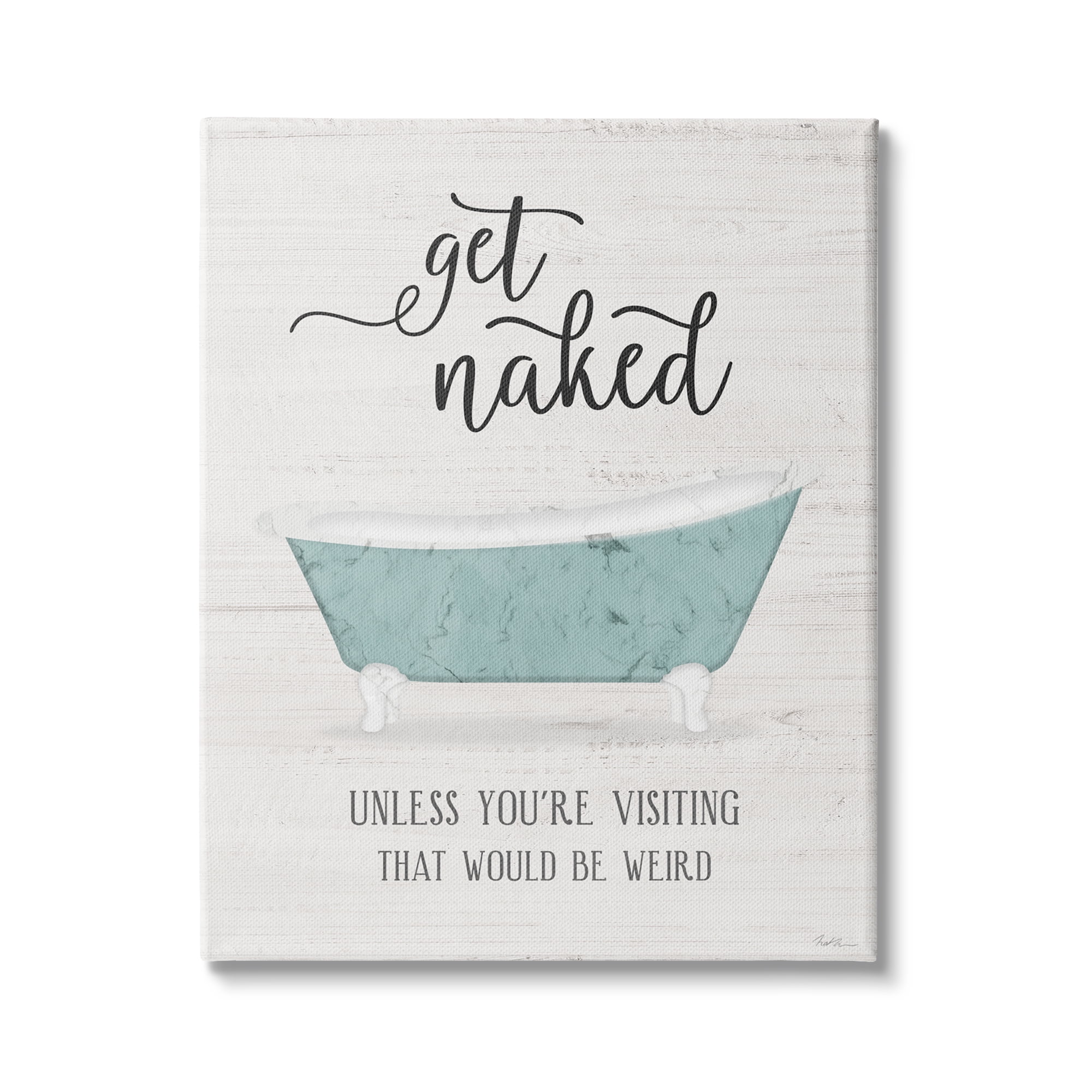 Stupell Industries Funny Get Naked Phrase Vintage Blue Tub Bathroom, 30 x 40, Design by Natalie Carpentieri