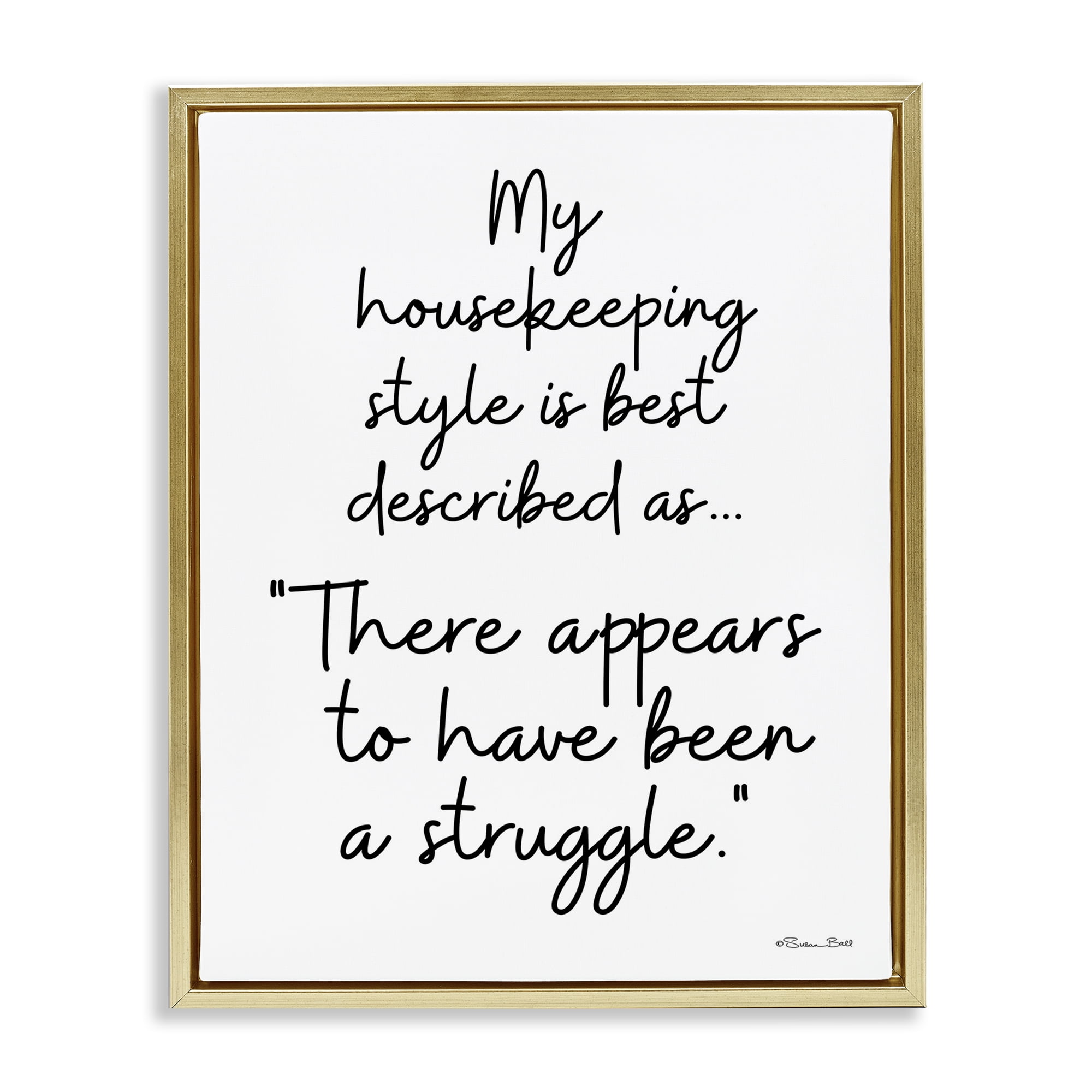 Stupell Industries Funny Housekeeping Struggle Novelty Painting Gold Floater Framed Art Print Wall Art, 17 x 21
