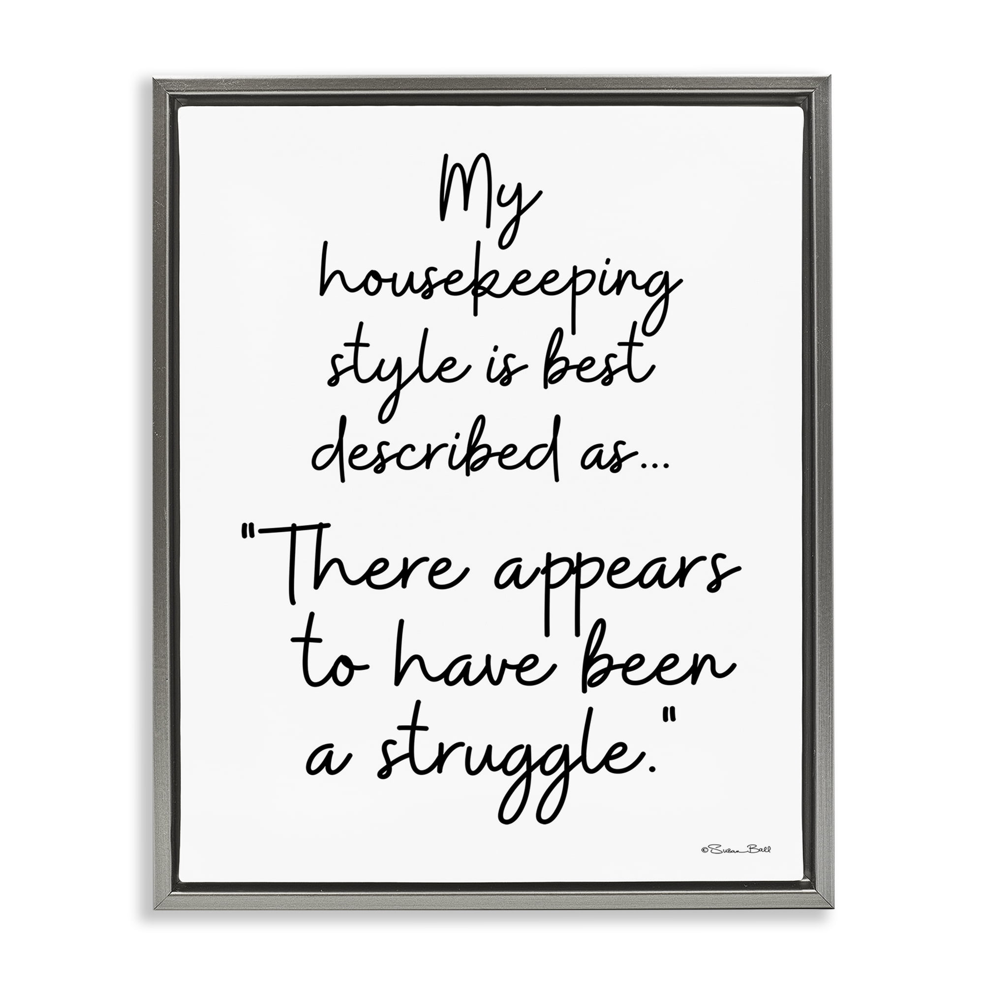 Stupell Industries Funny Housekeeping Struggle Novelty Painting Gray Floater Framed Art Print Wall Art, 25 x 31