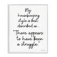 Stupell Industries Funny Housekeeping Struggle Novelty Painting White