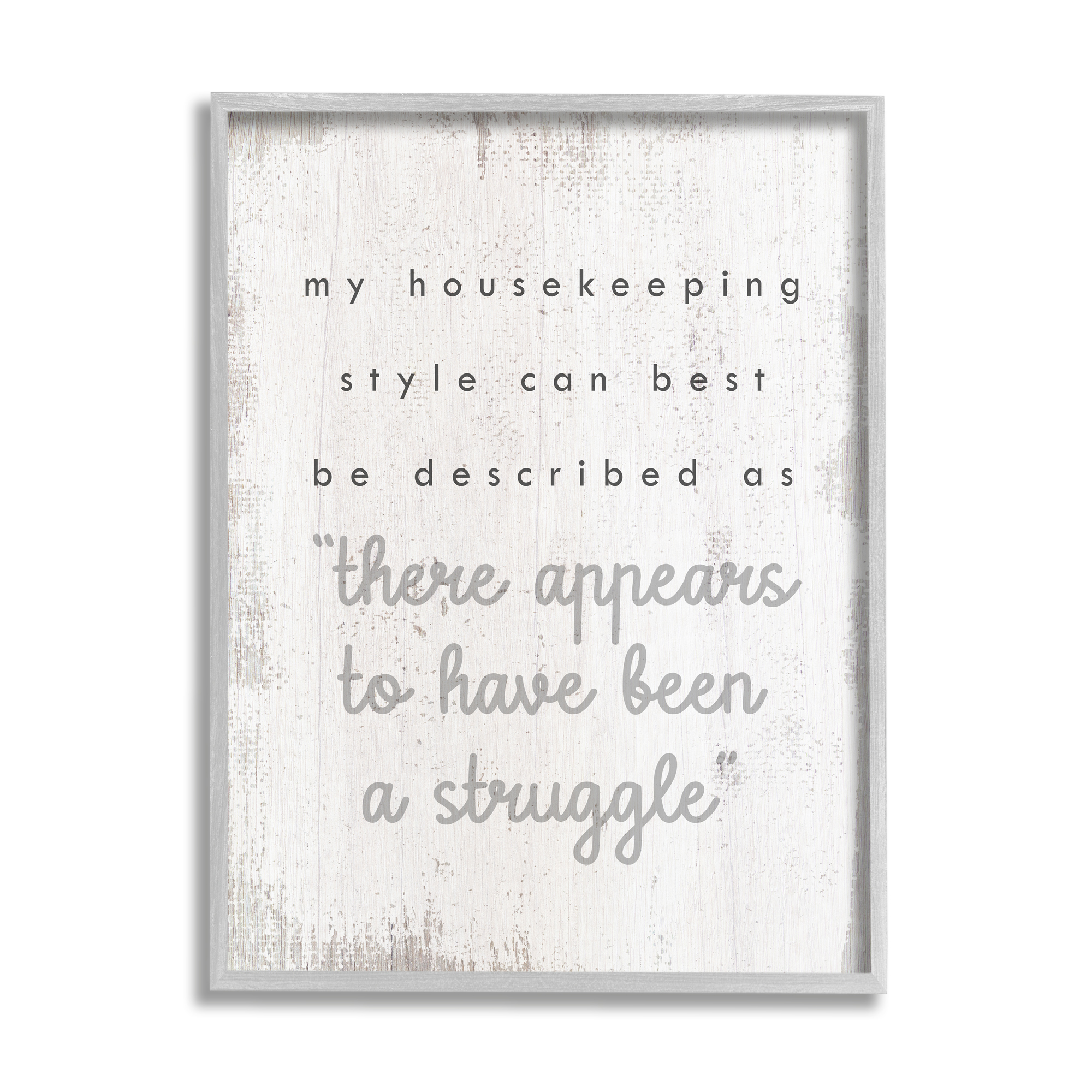 Stupell Industries Funny Housekeeping Style Phrase Typography Painting Gray Framed Art Print Wall Art, 11 x 14