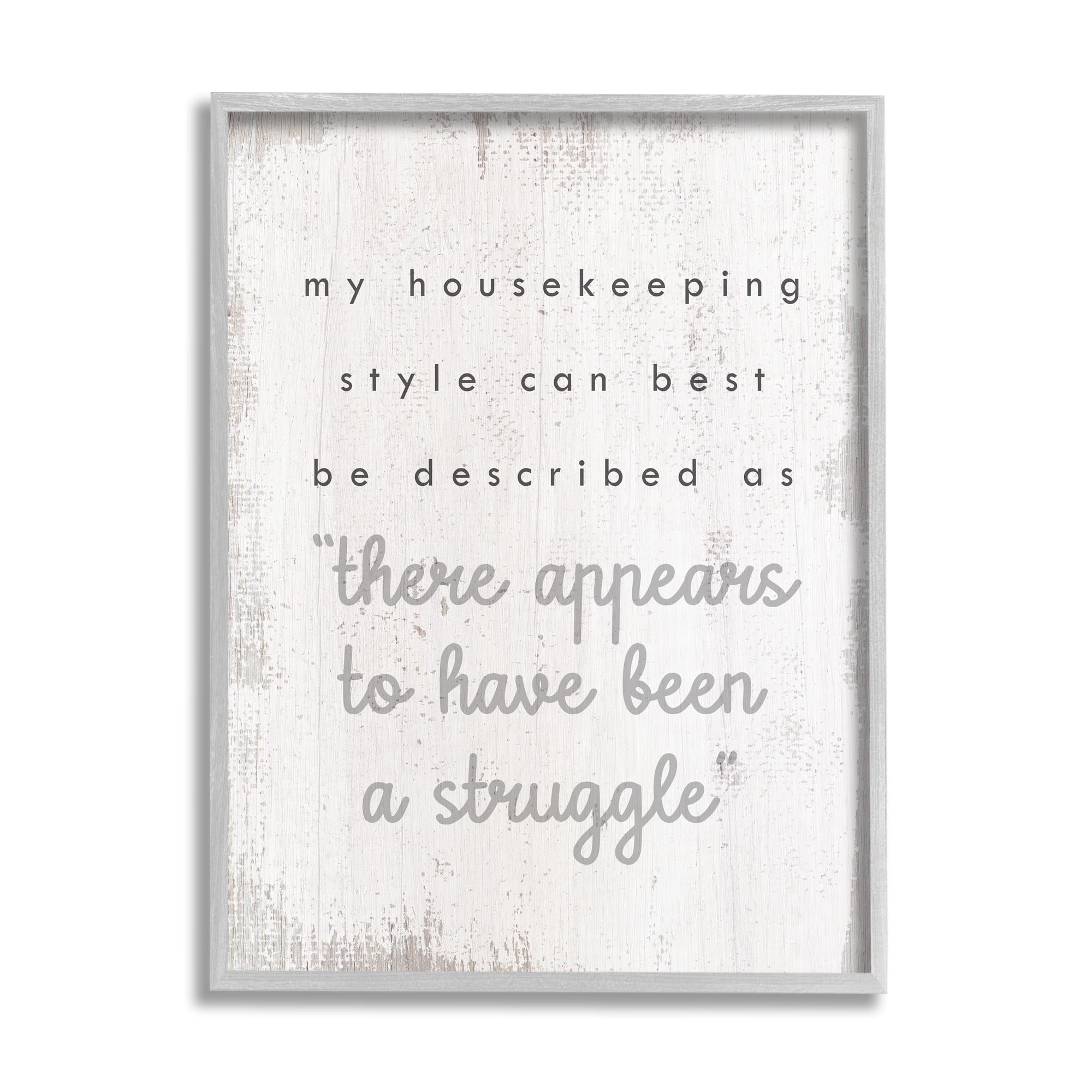 Stupell Industries Funny Housekeeping Style Phrase Typography Painting Gray Framed Art Print Wall Art, 24 x 30