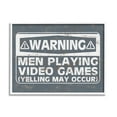 thumbnail image 1 of Stupell Industries Funny Men Playing Videogames Yelling Occurs Warning Sign,20 x 16, Design by Masey St. Studios, 1 of 8