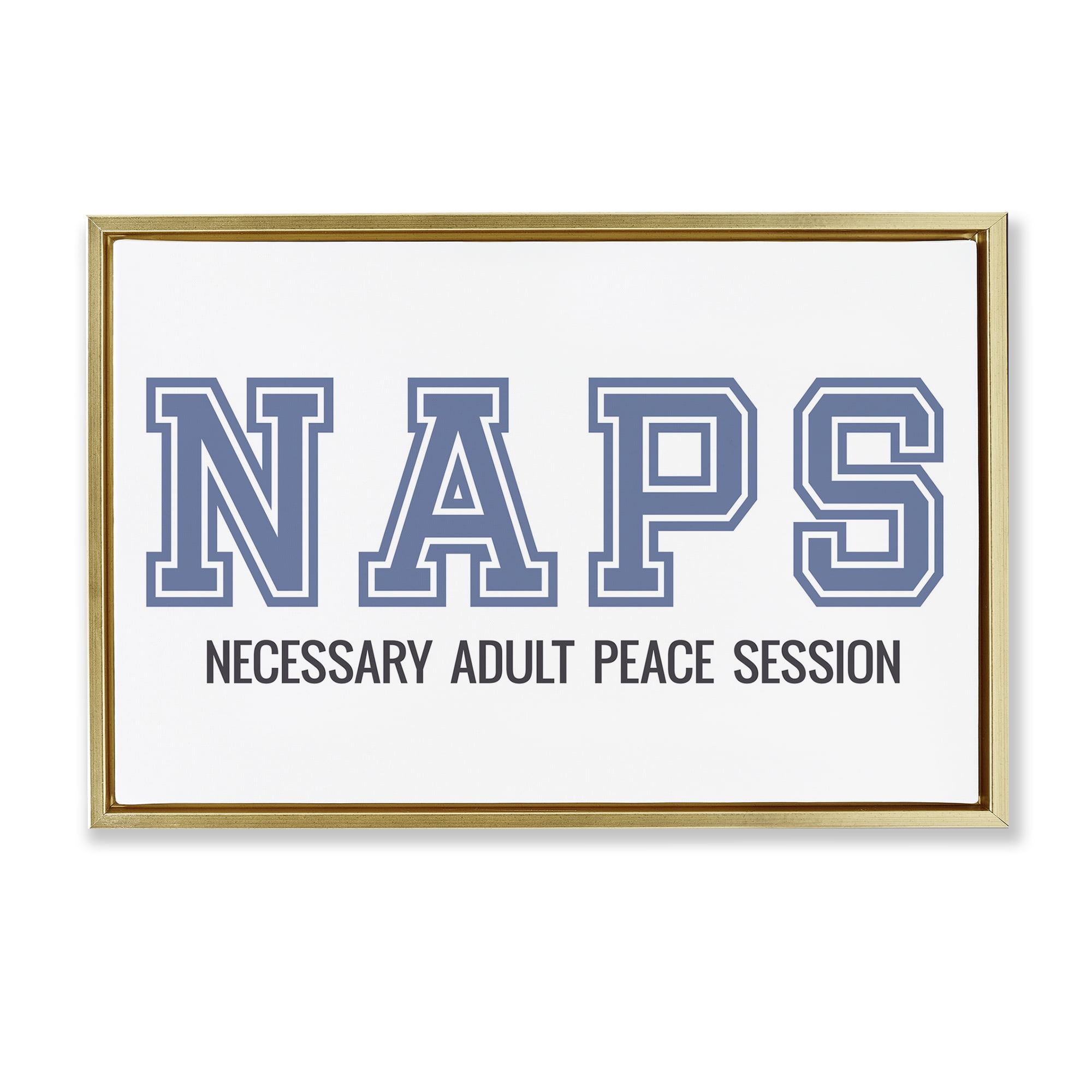 Stupell Industries Funny Naps Phrase Typography Painting Gold Floater Framed Art Print Wall Art, 25 x 17