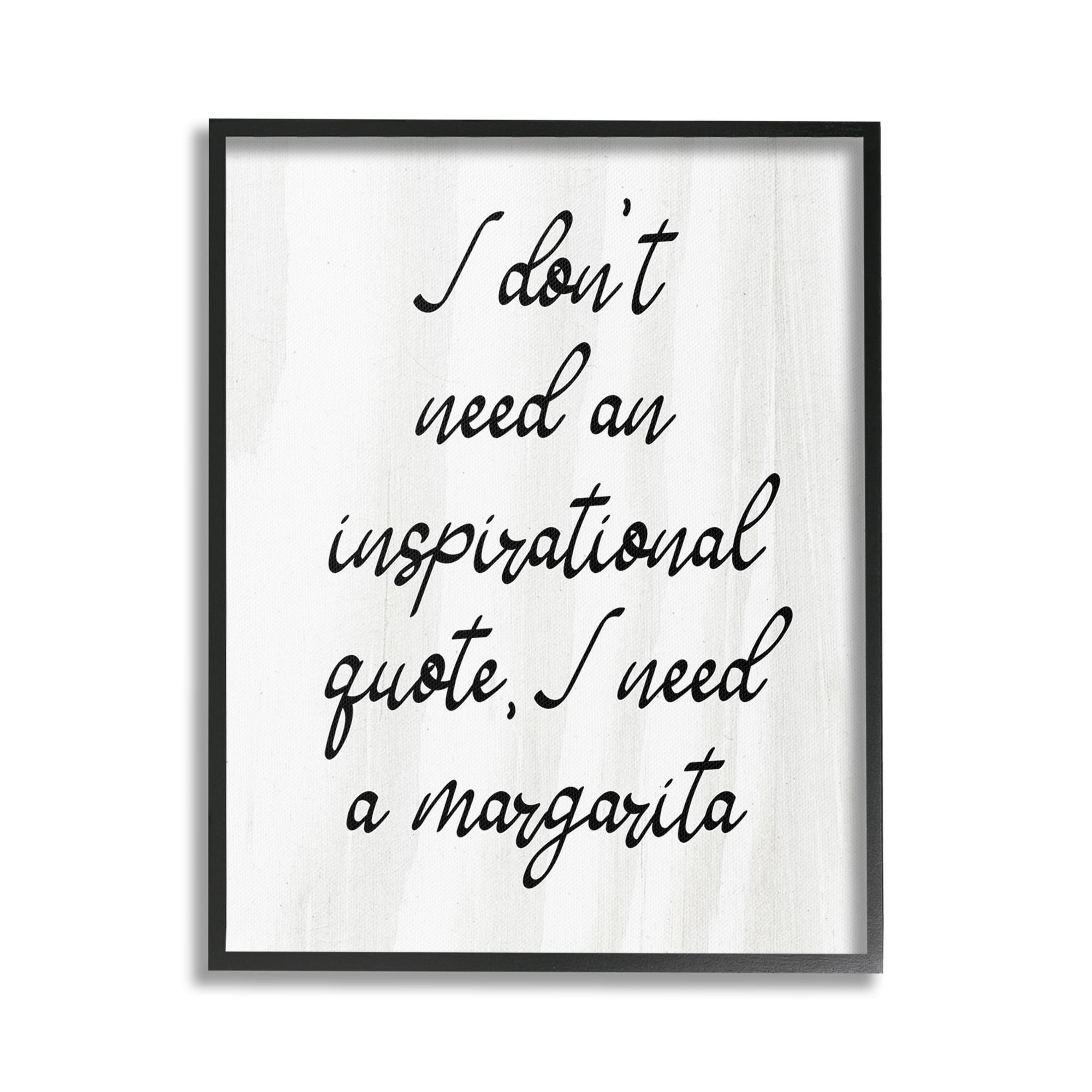 Stupell Industries Funny Need Margarita Food & Beverage Painting Black Framed Art Print Wall Art, 16 x 20