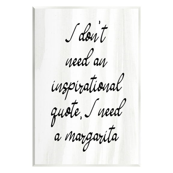 Stupell Industries Funny Need Margarita Food & Beverage Painting Unframed Art Print Wall Art, 10 x 15