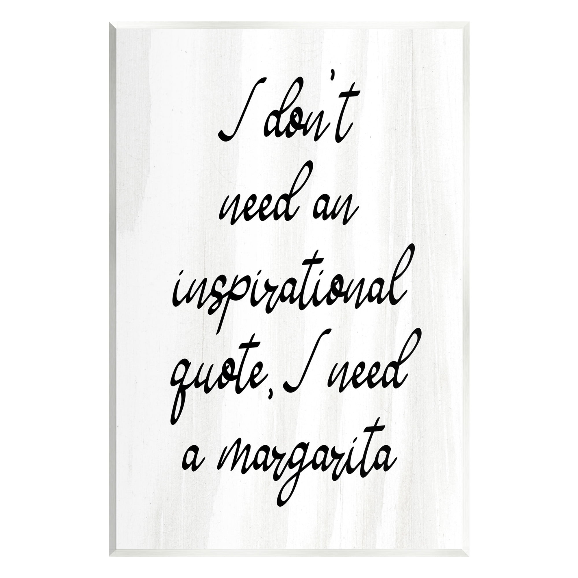 Stupell Industries Funny Need Margarita Food & Beverage Painting Unframed Art Print Wall Art, 13 x 19
