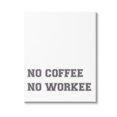 thumbnail image 1 of Stupell Industries Funny No Coffee Phrase Food & Beverage Painting Gallery Wrapped Canvas Art Print Wall Art, 24 x 30, 1 of 8