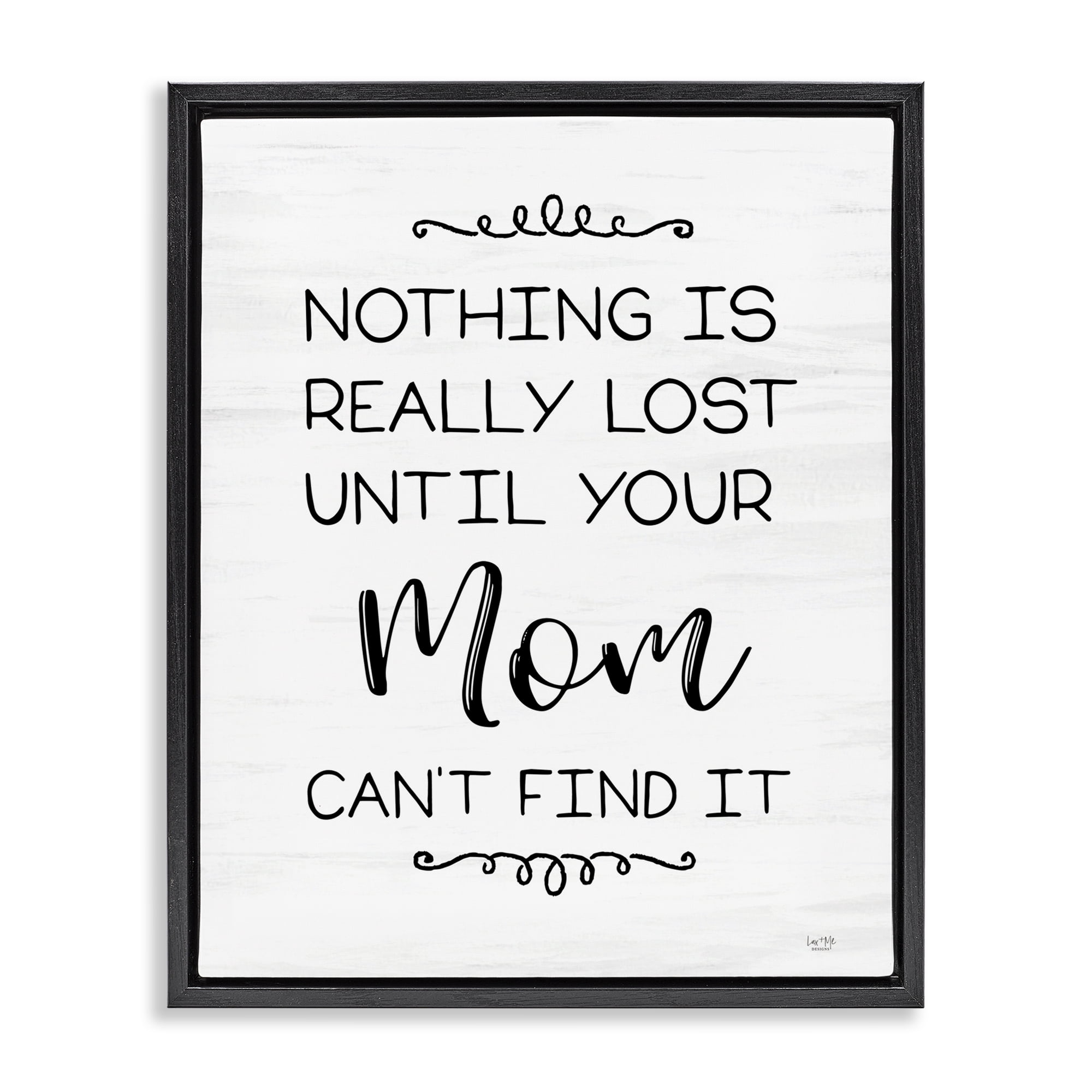 Stupell Industries Funny Nothing Is Lost Typography Painting Black Floater Framed Art Print Wall Art, 25 x 31