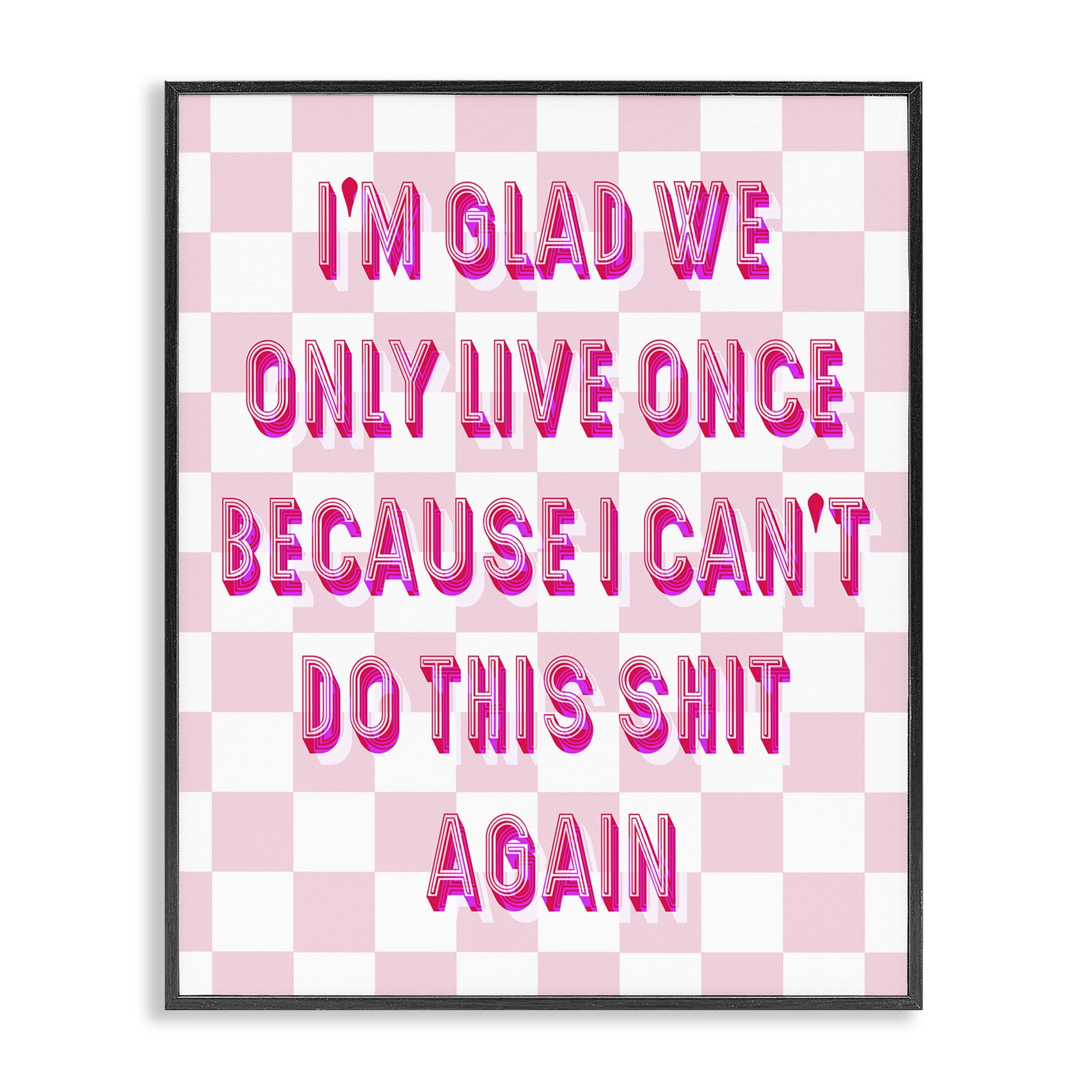 Stupell Industries Funny Only Live Once Typography Painting Black Framed Art Print Wall Art, 11 x 14