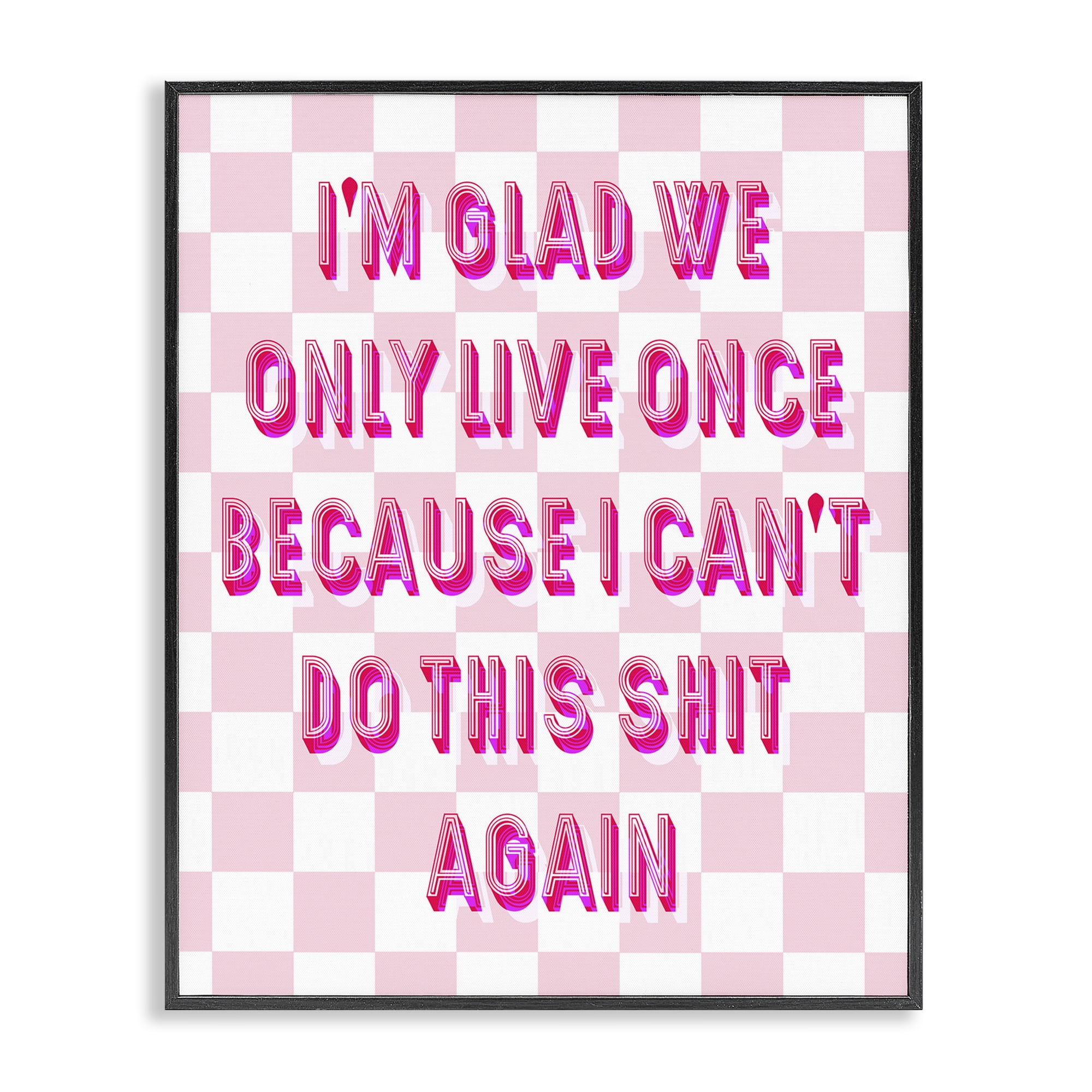 Stupell Industries Funny Only Live Once Typography Painting Black Framed Art Print Wall Art, 16 x 20