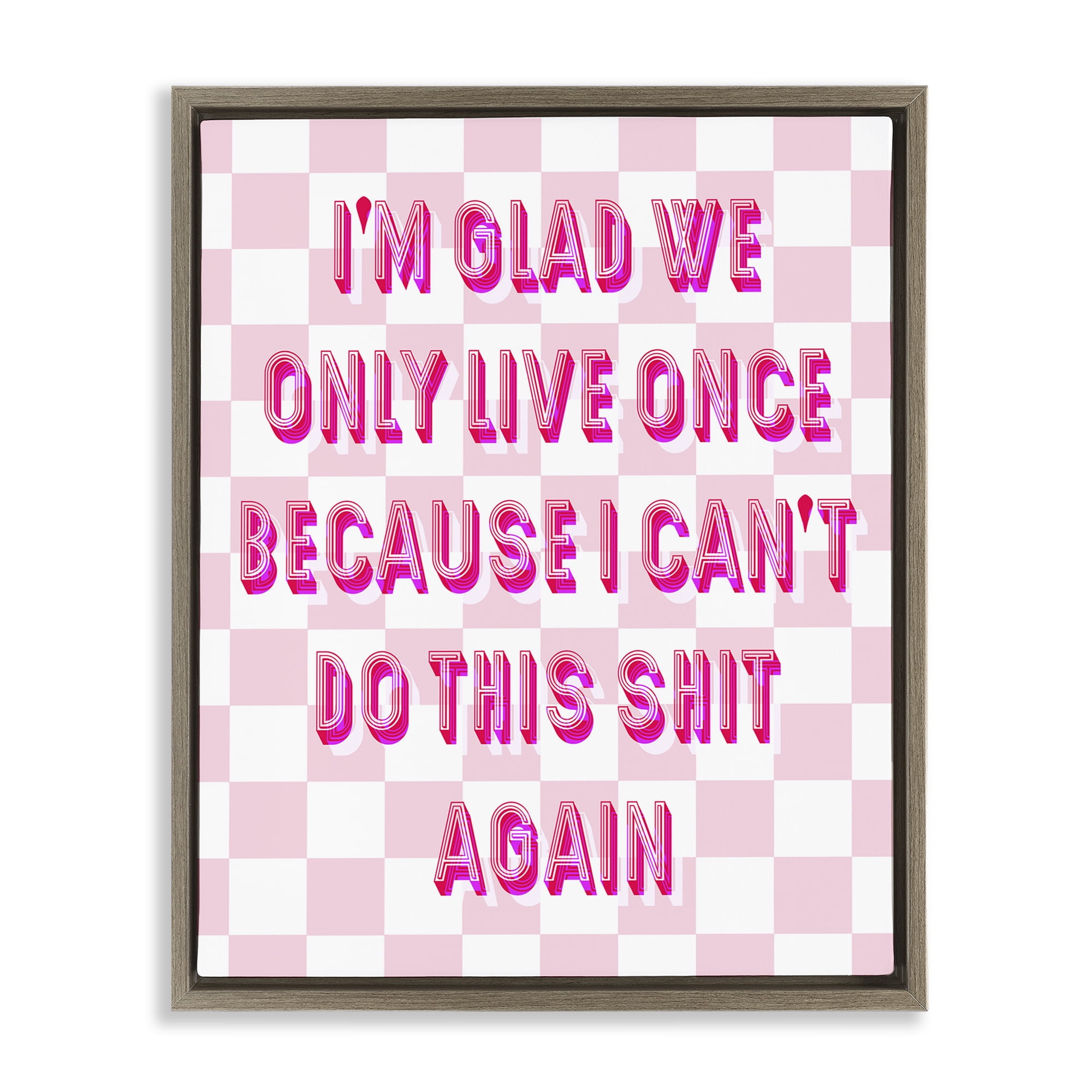 Stupell Industries Funny Only Live Once Typography Painting Brown Floater Framed Art Print Wall Art, 17 x 21