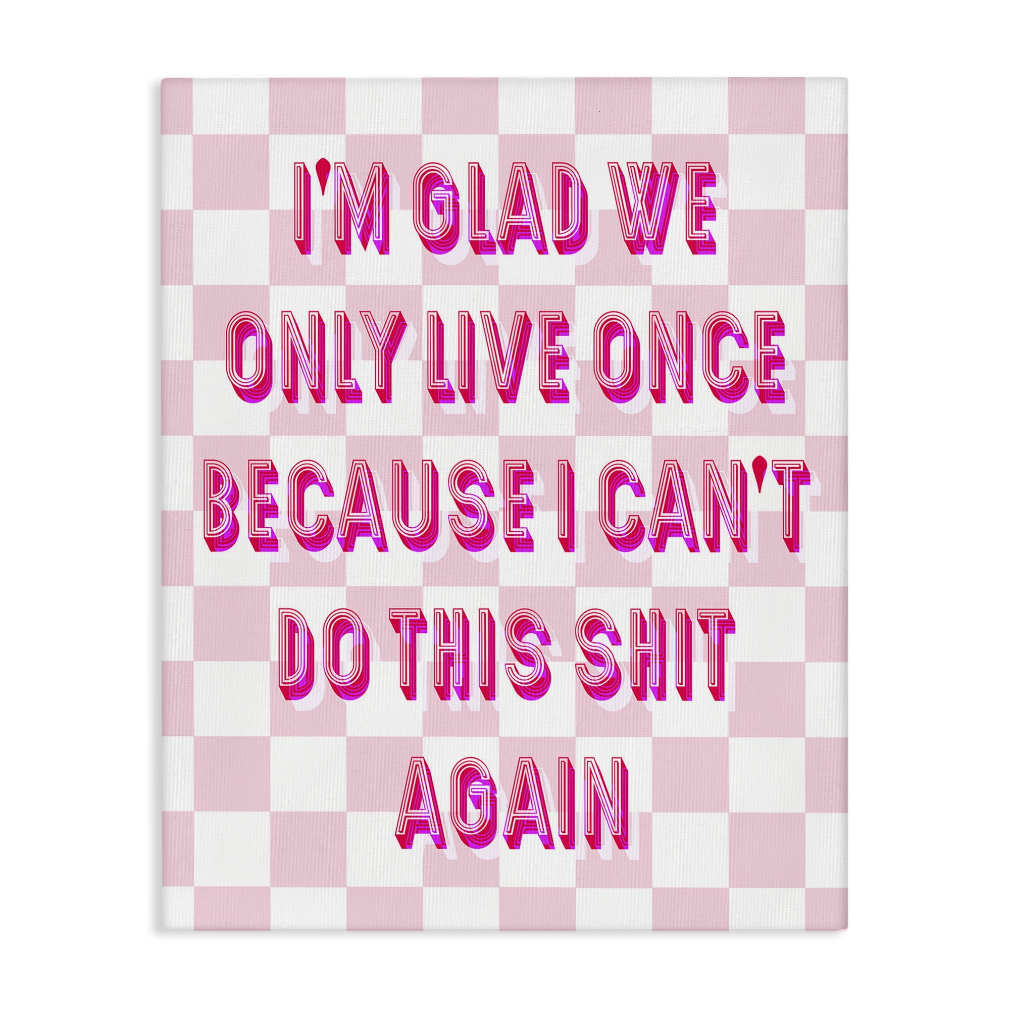 Stupell Industries Funny Only Live Once Typography Painting Gallery Wrapped Canvas Art Print Wall Art, 30 x 40