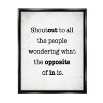 Stupell Industries Funny Out In Phrase Typography Painting Black Floater Framed Canvas Art Print Wall Art, 17 x 21