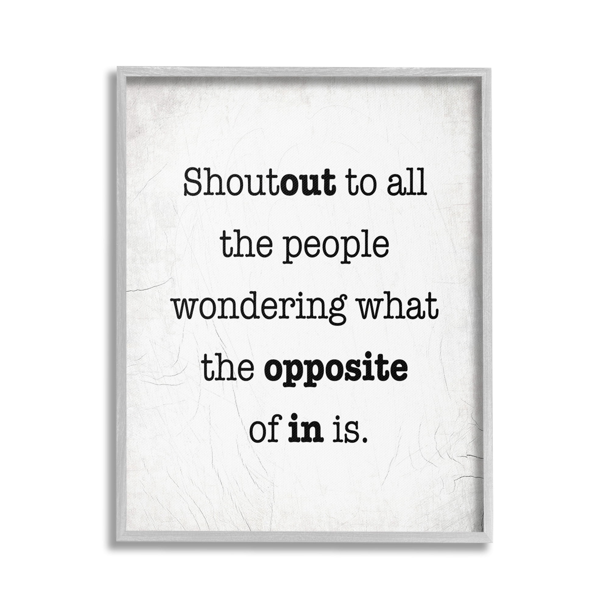 Stupell Industries Funny Out In Phrase Typography Painting Gray Framed Art Print Wall Art, 24 x 30