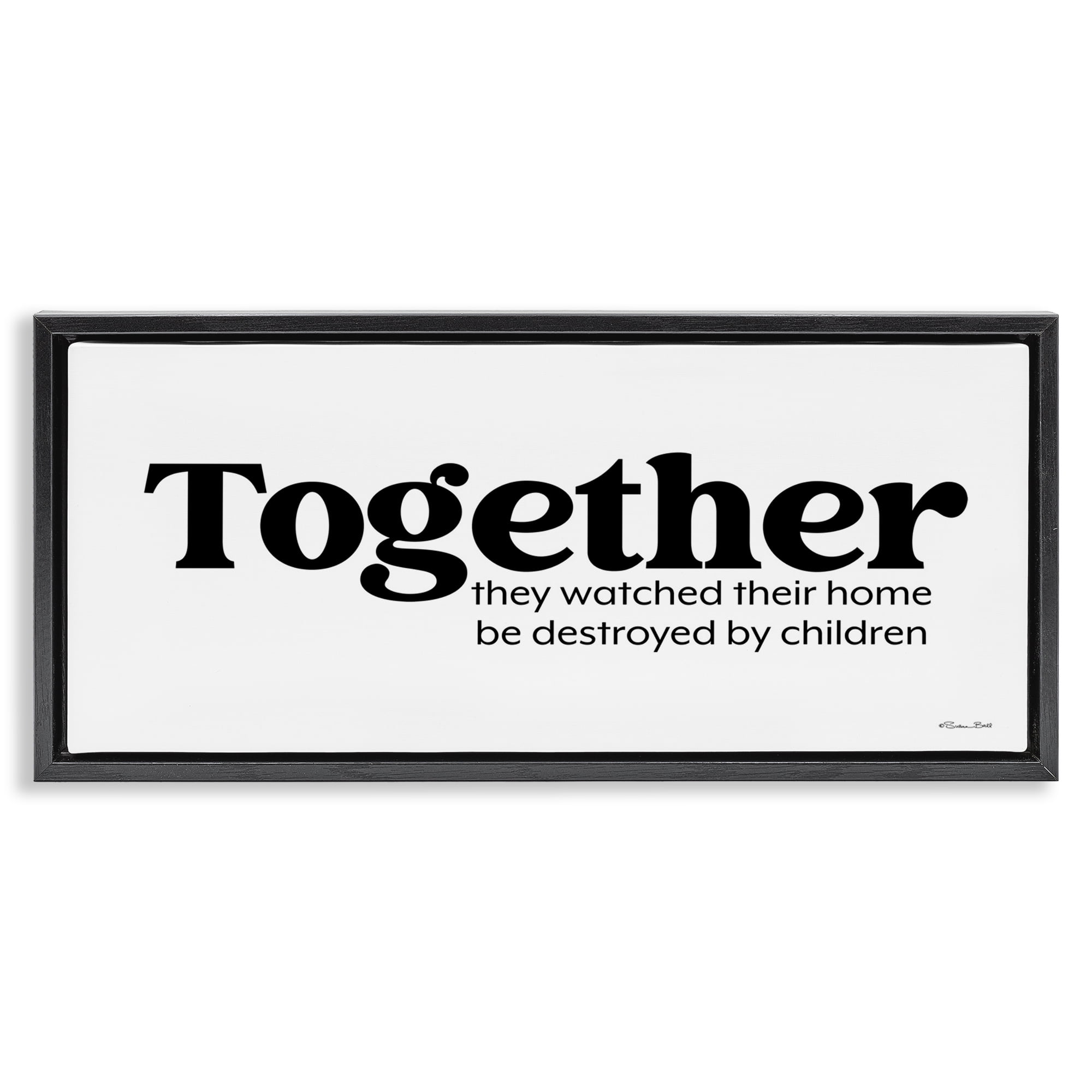 Stupell Industries Funny Parenting Sentiment Novelty Painting Black Floater Framed Art Print Wall Art, 31 x 14