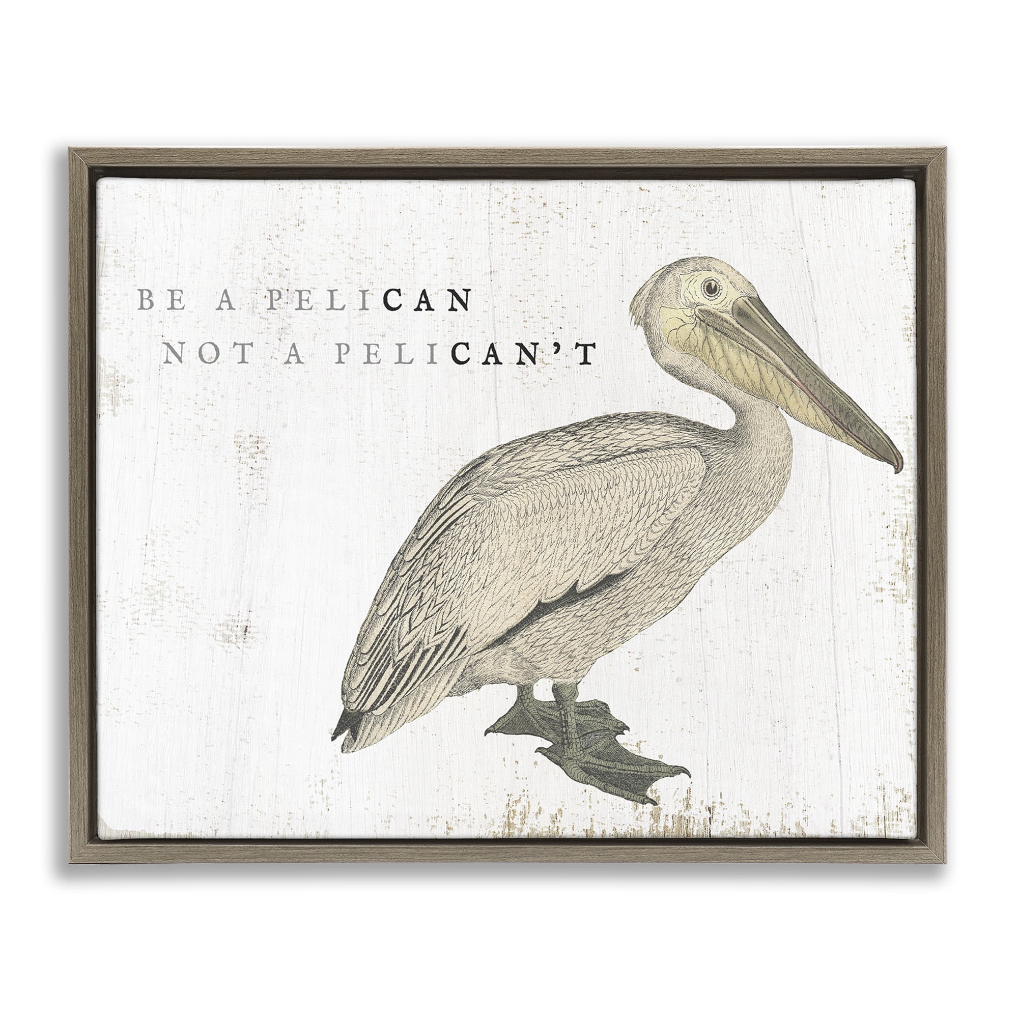 Stupell Industries Funny Pelican Beach Phrase Pun Typography Painting Brown Floater Framed Canvas Art Print Wall Art, 21 x 17