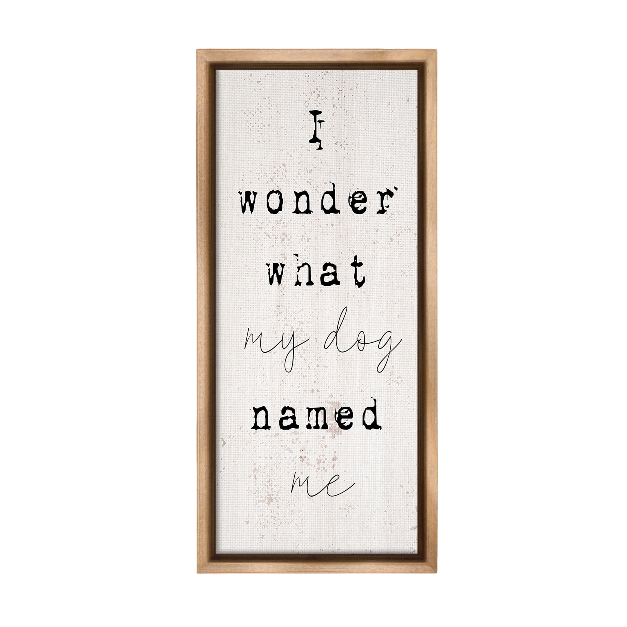 Stupell Industries Funny Pet Dog Phrase Animals & Insects Painting Brown Floater Framed Canvas Art Print Wall Art, 11 x 25