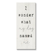 Stupell Industries Funny Pet Dog Phrase Animals & Insects Painting Gallery Wrapped Canvas Art Print Wall Art, 10 x 24