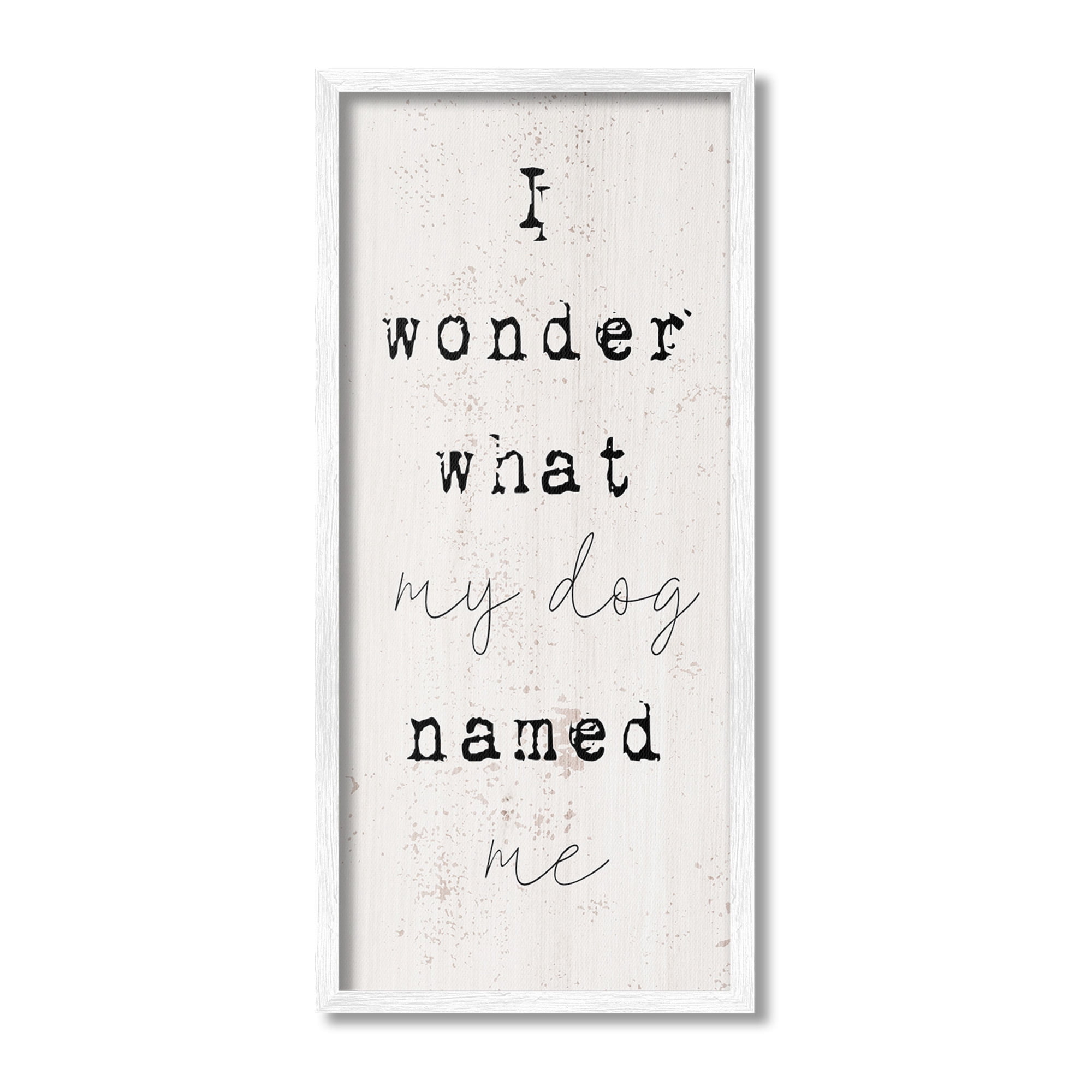 Stupell Industries Funny Pet Dog Phrase Animals & Insects Painting White Framed Art Print Wall Art, 13 x 30