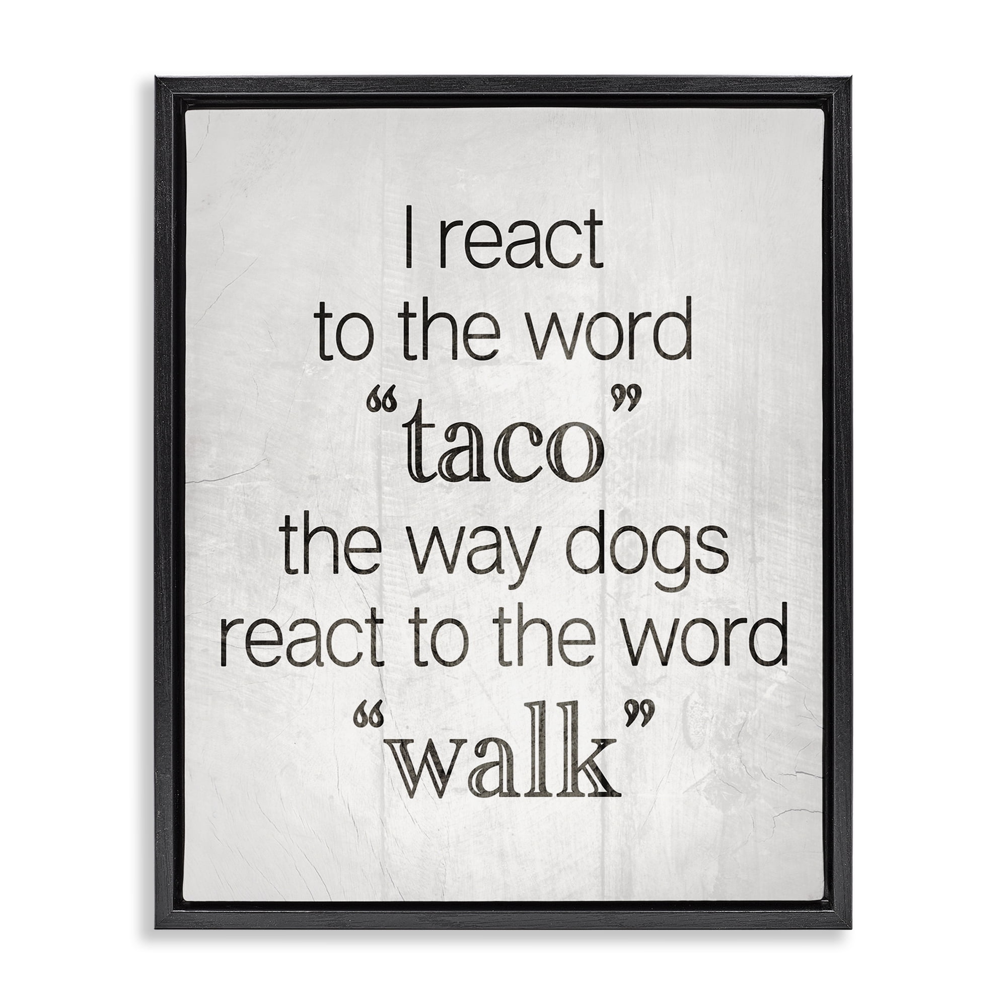 Stupell Industries Funny React To Taco Food & Beverage Painting Black Floater Framed Art Print Wall Art, 17 x 21