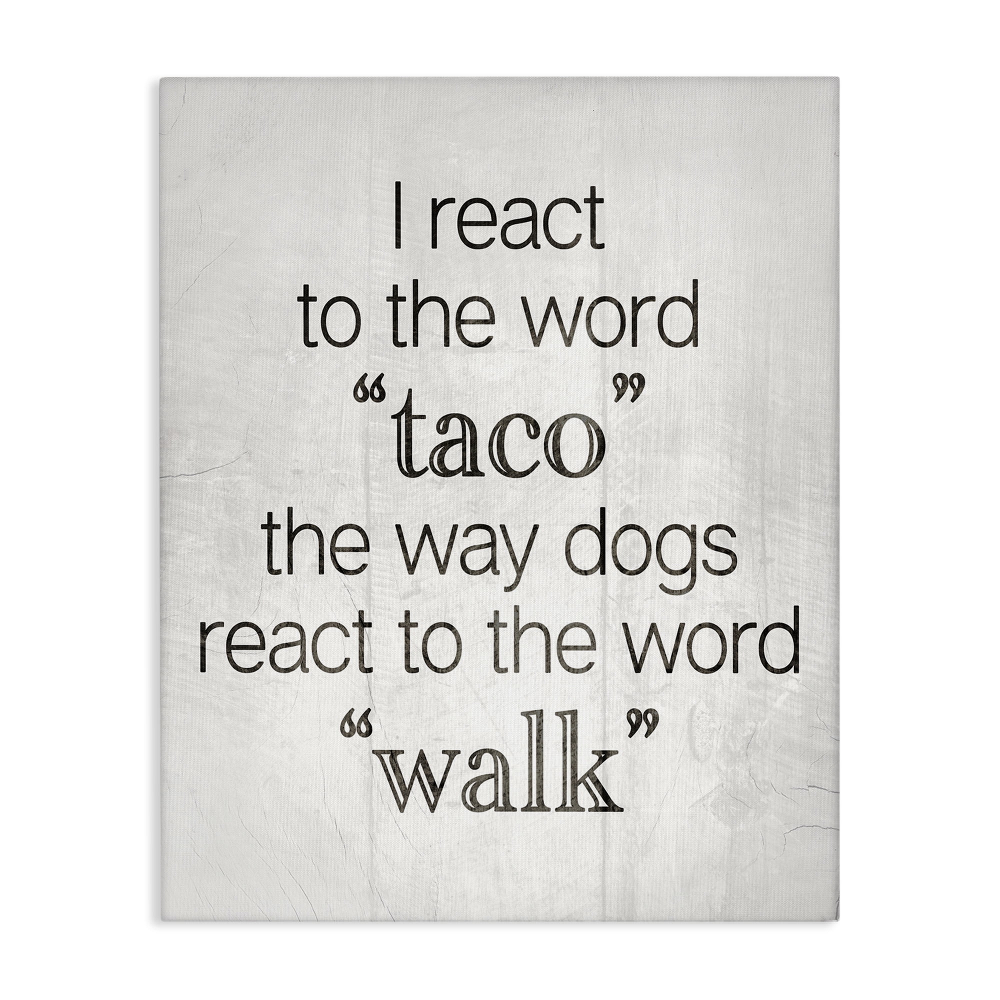 Stupell Industries Funny React To Taco Food & Beverage Painting Gallery Wrapped Canvas Art Print Wall Art, 24 x 30
