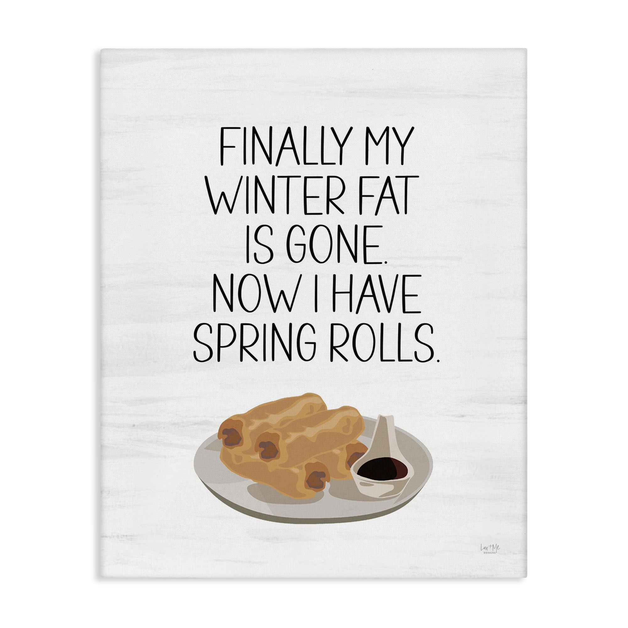 Stupell Industries Funny Spring Rolls Phrase Food & Beverage Painting Gallery Wrapped Canvas Art Print Wall Art, 16 x 20