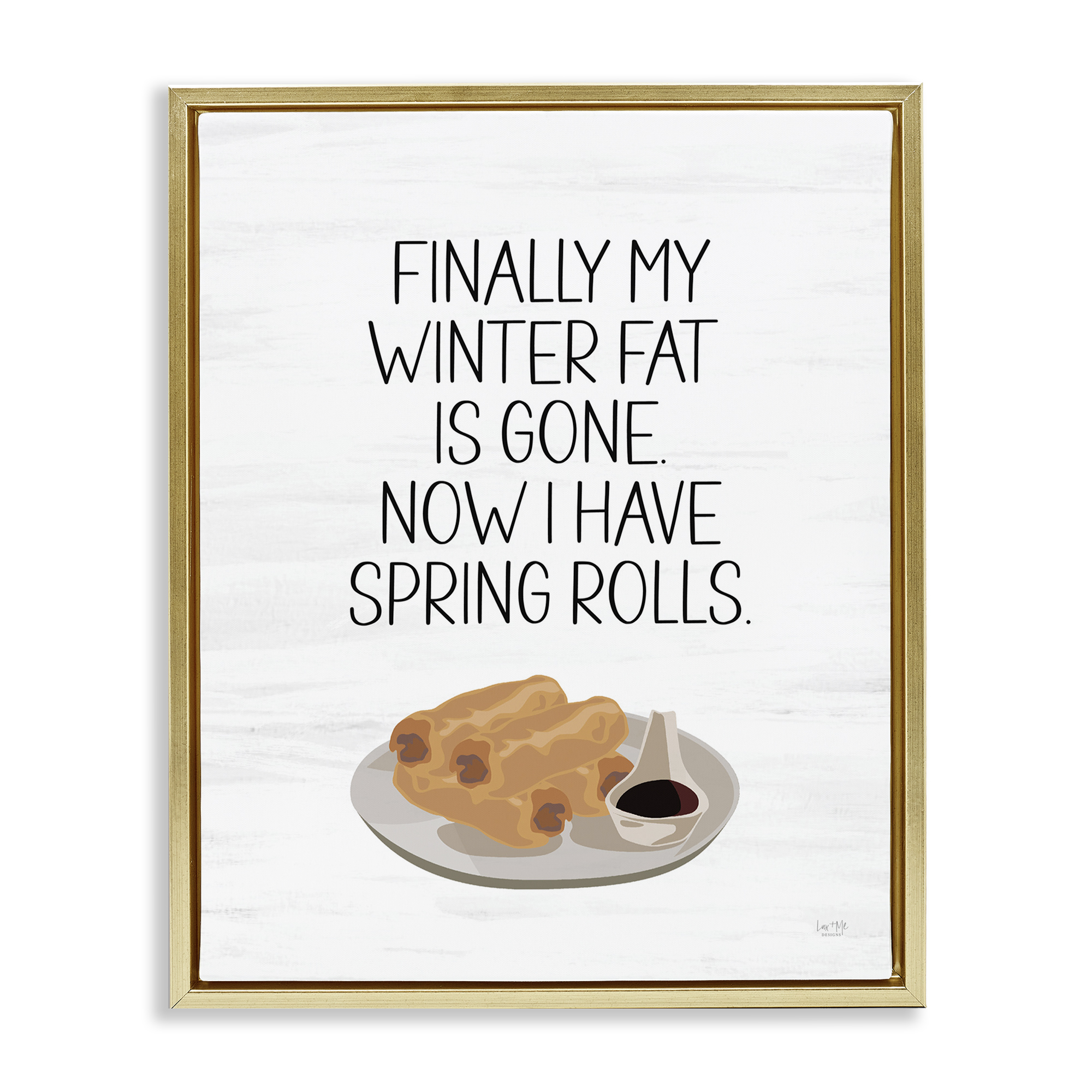Stupell Industries Funny Spring Rolls Phrase Food & Beverage Painting Gold Floater Framed Art Print Wall Art, 25 x 31