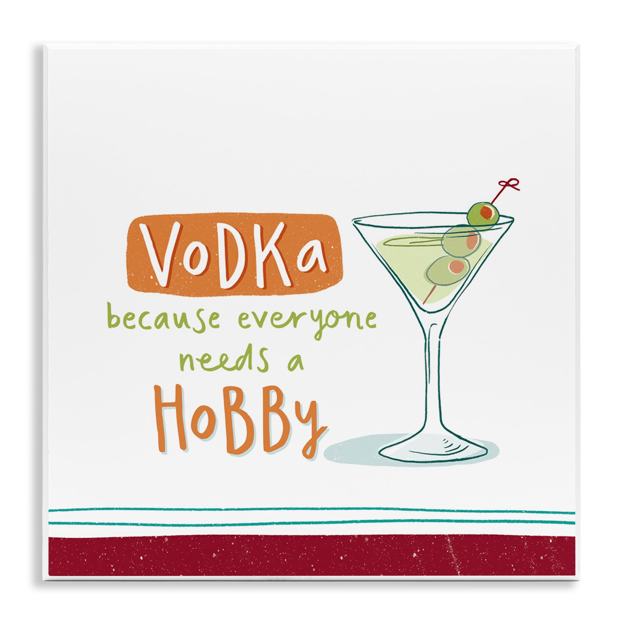 Stupell Industries Funny Vodka Phrase Food & Beverage Painting Unframed Art Print Wall Art, 12 x 12