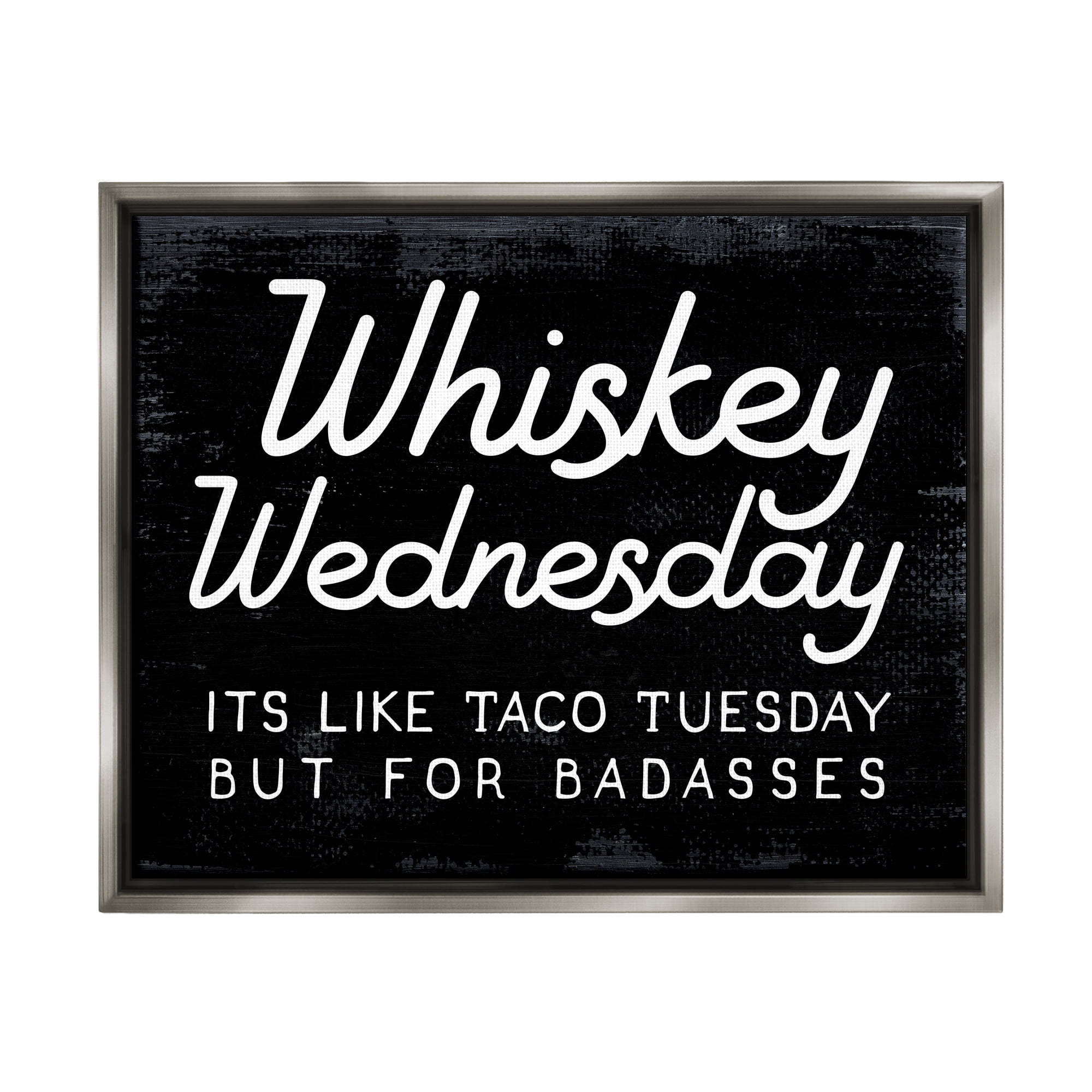 Stupell Industries Funny Whiskey Wednesday Food & Beverage Painting Gray Floater Framed Canvas Art Print Wall Art, 21 x 17