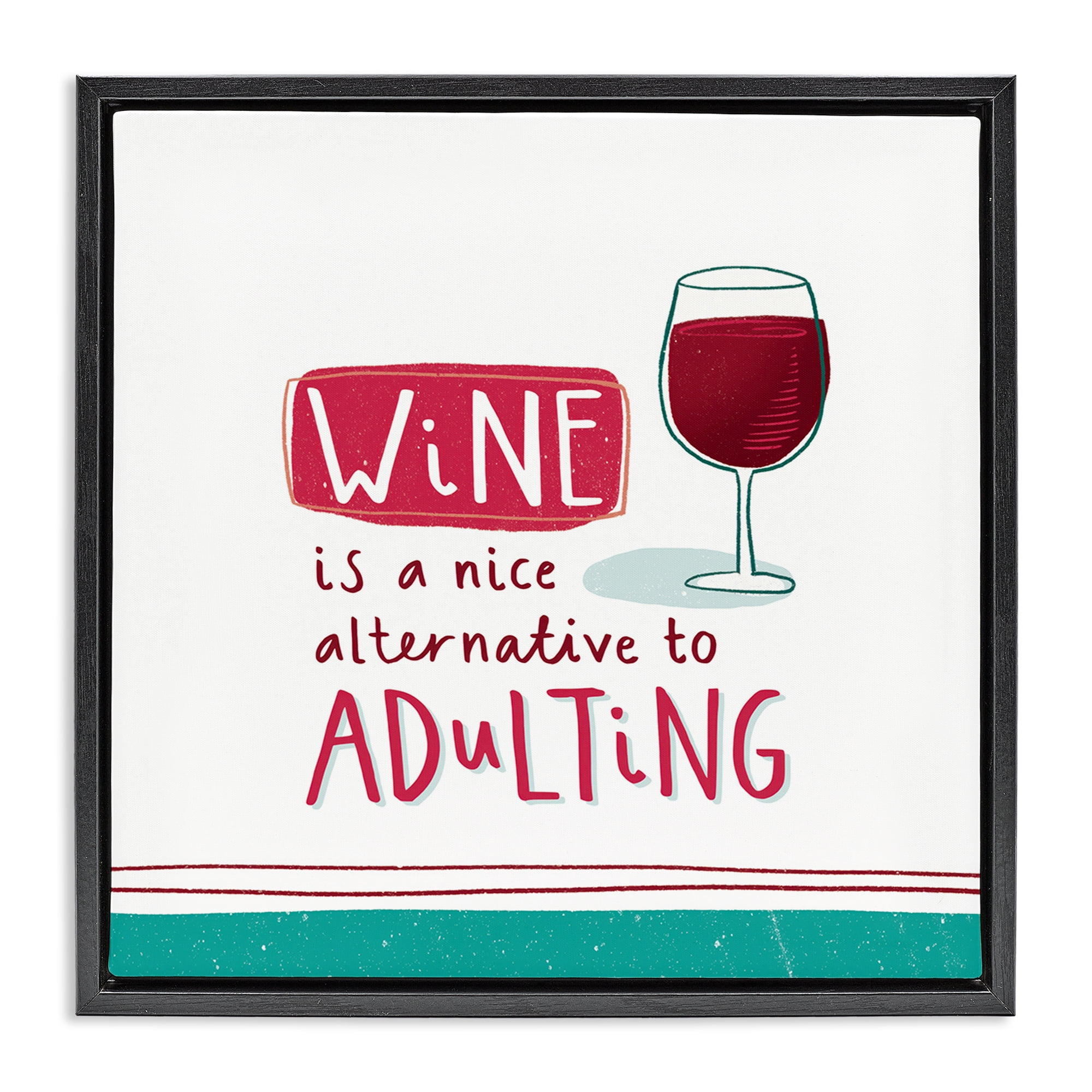 Stupell Industries Funny Wine Phrase Food & Beverage Painting Black Floater Framed Canvas Art Print Wall Art, 18 x 18