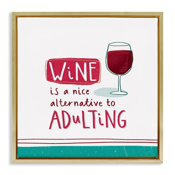 Stupell Industries Funny Wine Phrase Food & Beverage Painting Gold Floater Framed Canvas Art Print Wall Art, 25 x 25