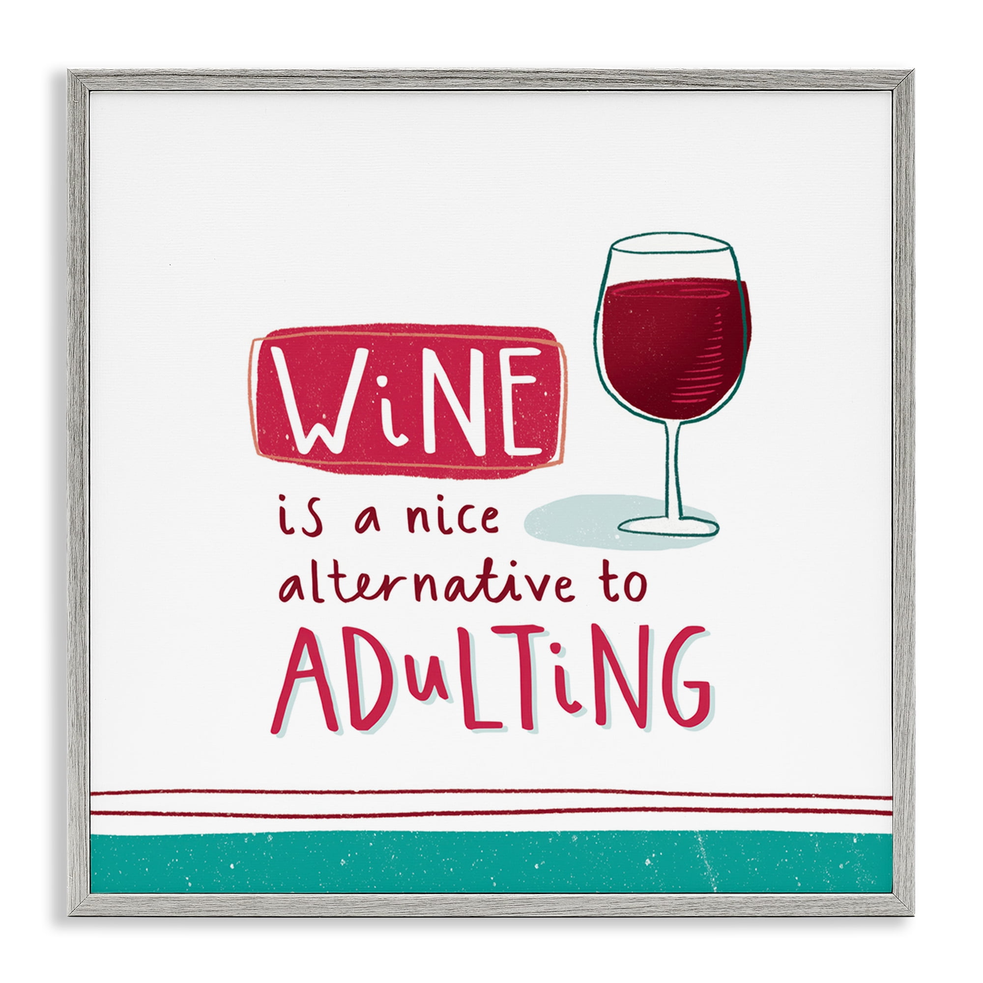 Stupell Industries Funny Wine Phrase Food & Beverage Painting Gray Framed Art Print Wall Art, 12 x 12