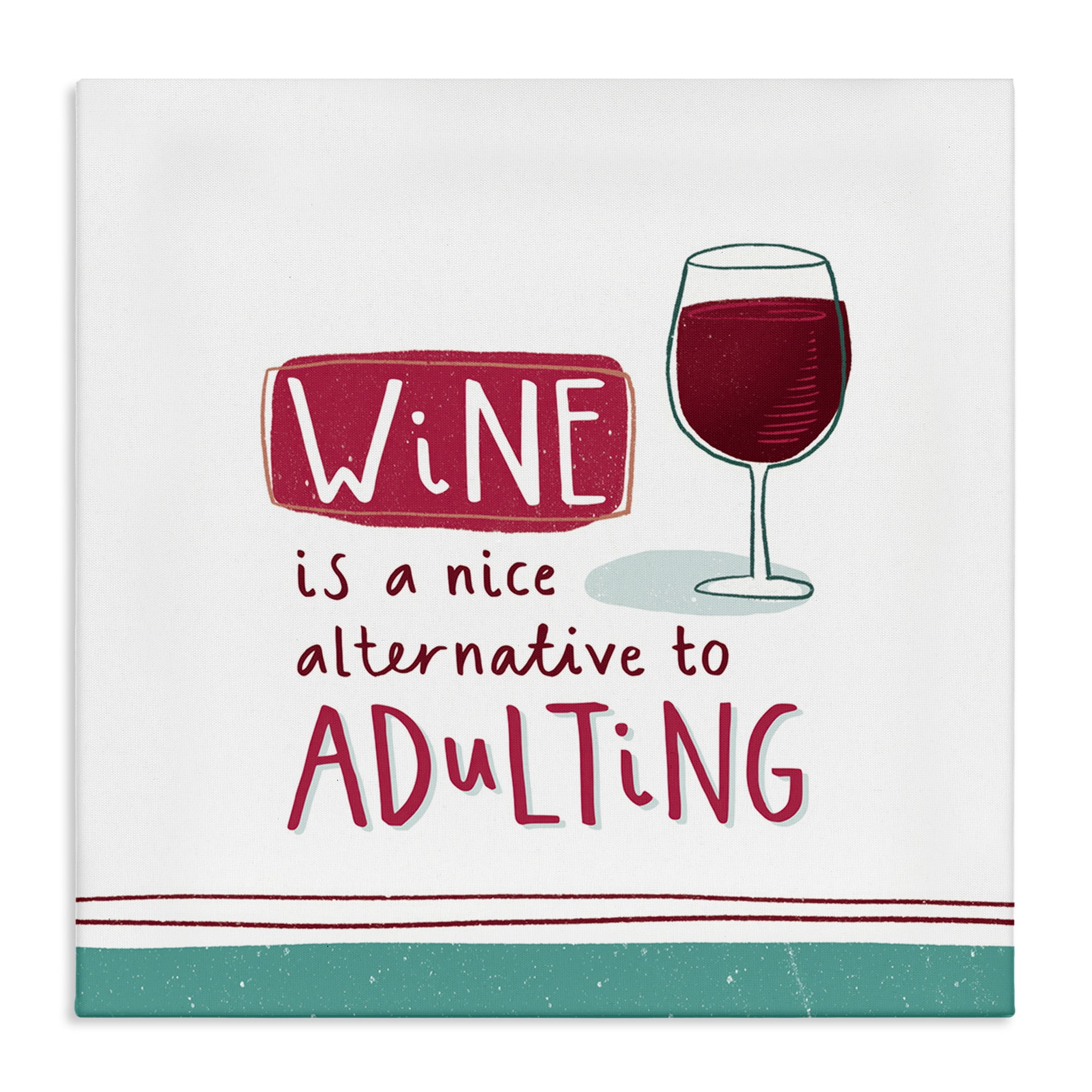 Stupell Industries Funny Wine Phrase Food & Beverage Painting Wrapped Canvas Art Print Wall Art, 17 x 17