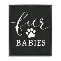 Stupell Industries Fur Babies Pet Phrase Typography Painting Black Floater Framed Art Print Wall Art, 17 x 21