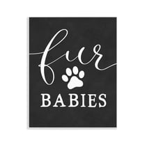 Stupell Industries Fur Babies Pet Phrase Typography Painting Unframed Art Print Wall Art, 11 x 14