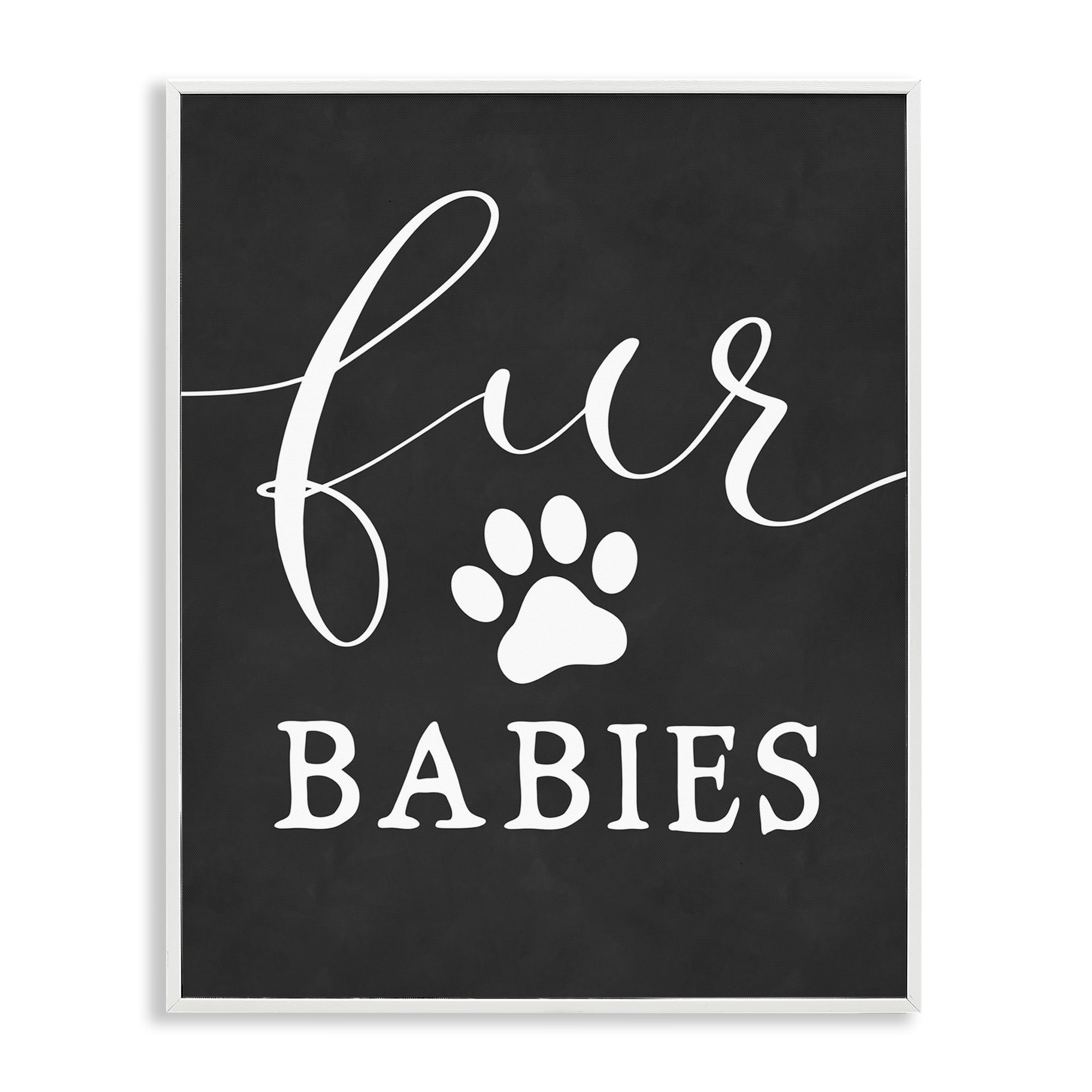 Stupell Industries Fur Babies Pet Phrase Typography Painting White Framed Art Print Wall Art, 16 x 20