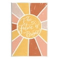 thumbnail image 1 of Stupell Industries Future Is Bright Warm Neutral Sun Inspirational Painting Unframed Art Print Wall Art, 1 of 6