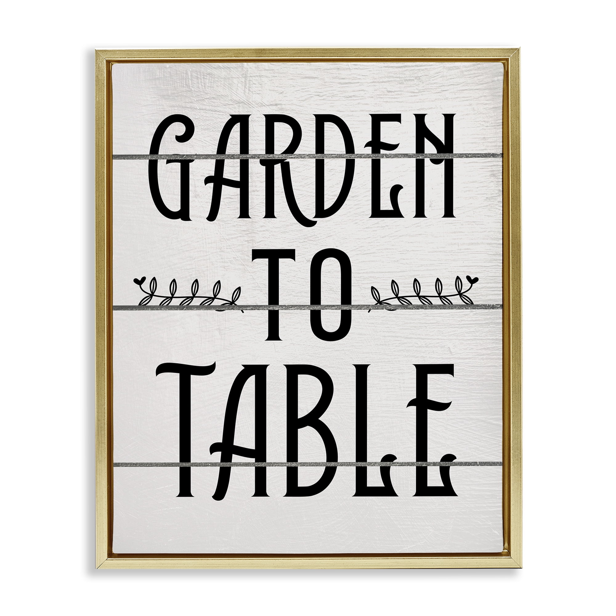 Stupell Industries Garden To Table Typography Painting Gold Floater Framed Canvas Art Print Wall Art, 25 x 31