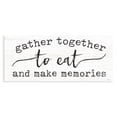 thumbnail image 1 of Stupell Industries Cottage Gather Together Eat & Memories Canvas Art, 24 x 10, by Lux + Me Designs, 1 of 8